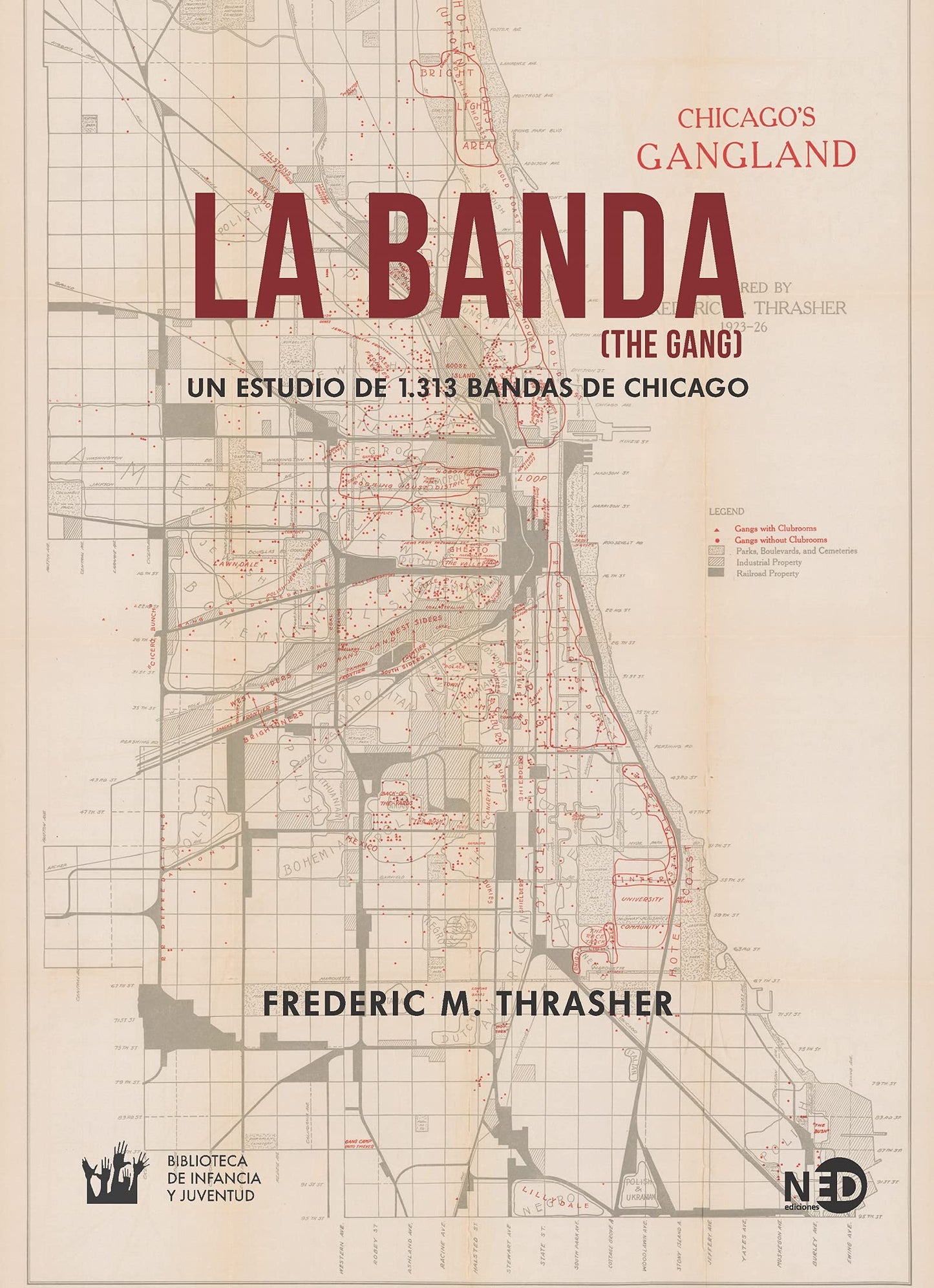 Libro: La Banda (The Gang). Un Estudio De 1.313 bandas de Chicago: 2045 (HyS / BIBLIOTECA INFANCIA Y JUVENTUD)
