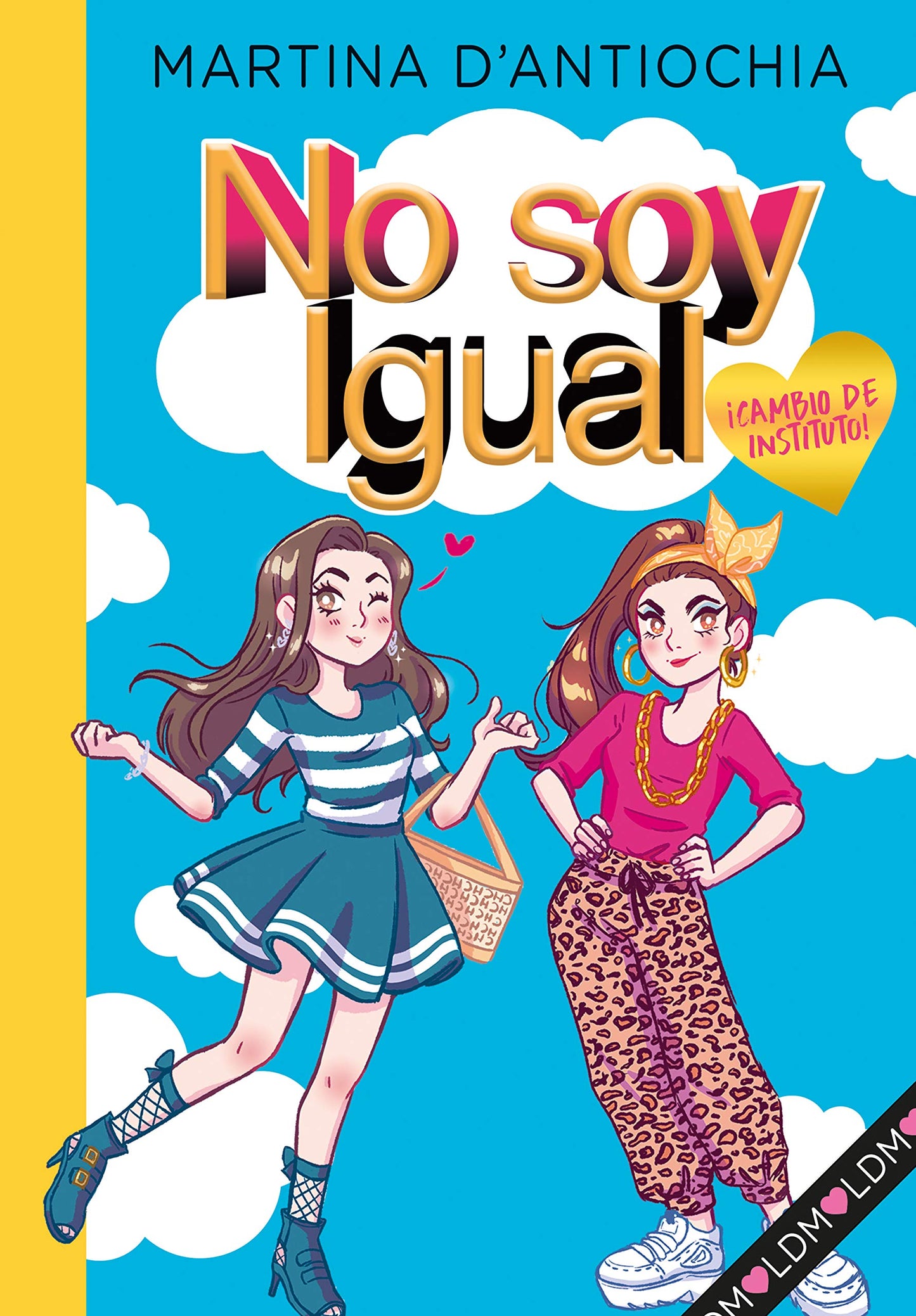 Libro: No soy igual 1 - ¡Cambio de instituto!