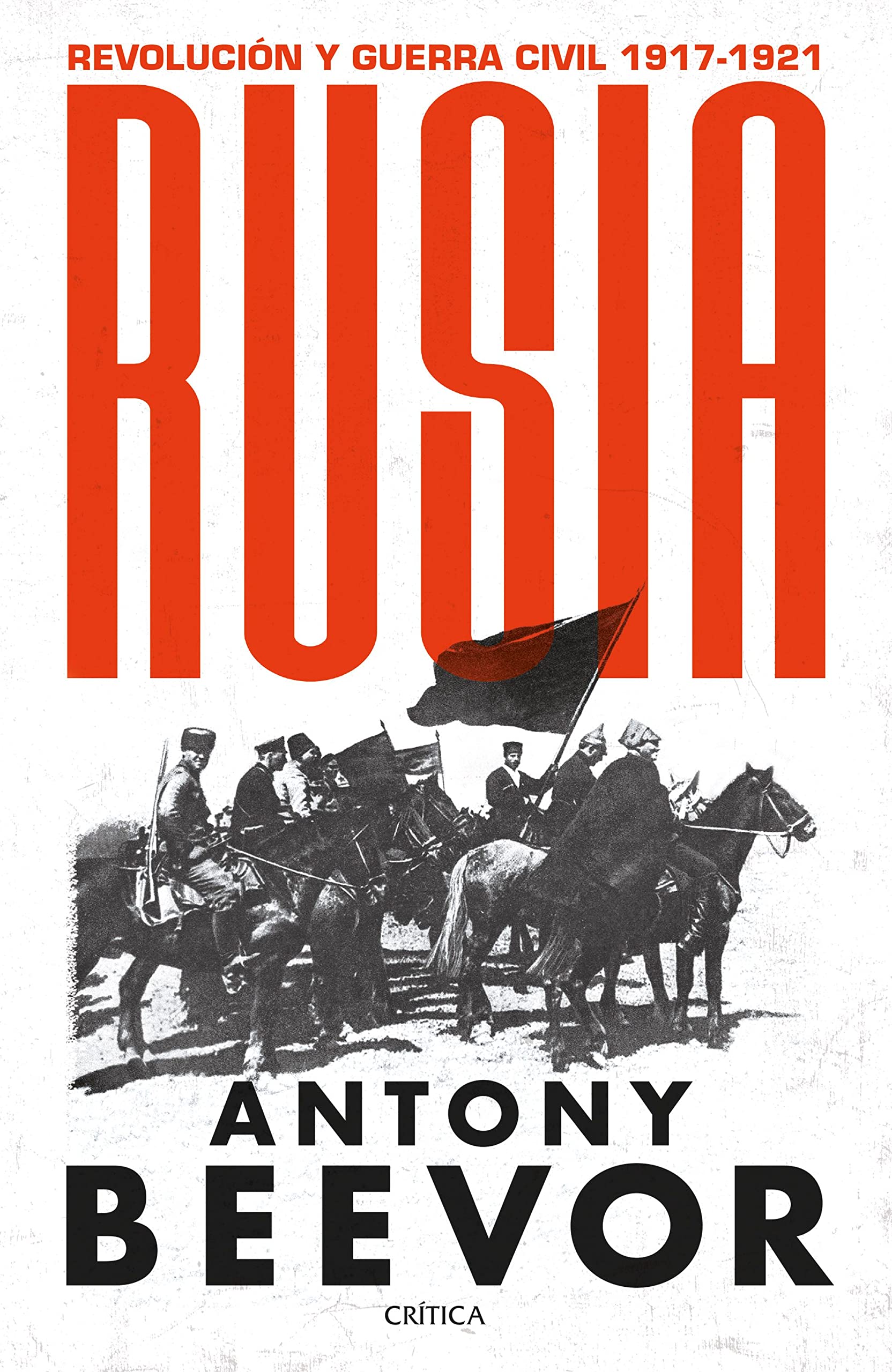 Libro: Rusia: Revolución y guerra civil, 1917-1921 (Memoria Crítica)