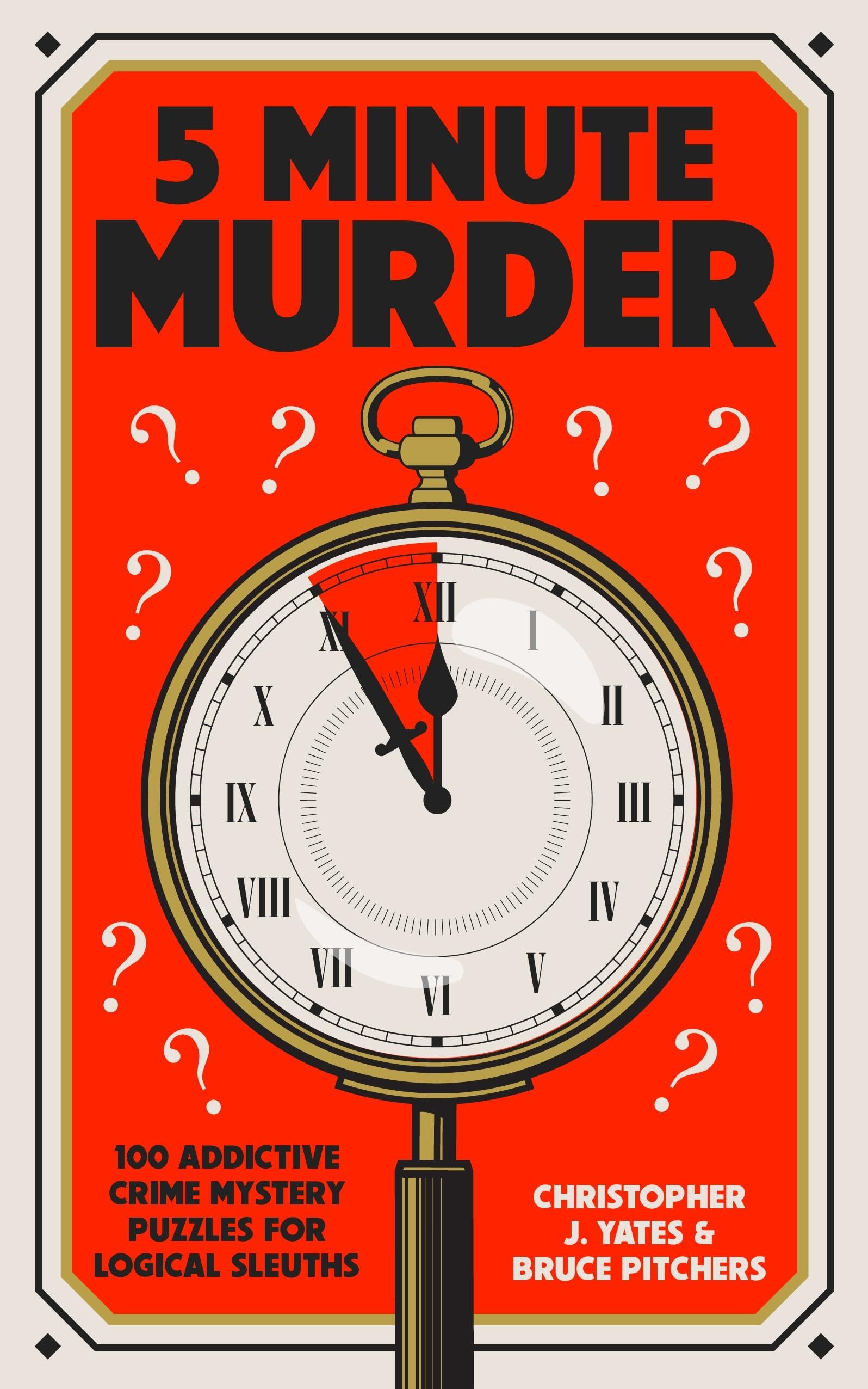 Libro: 5 Minute Murder: 100 addictive crime mystery puzzles for logical sleuths