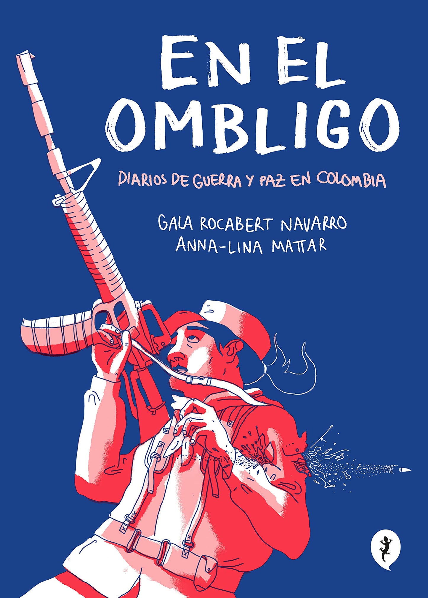Libro: En el ombligo. Diarios de guerra y paz en Colombia