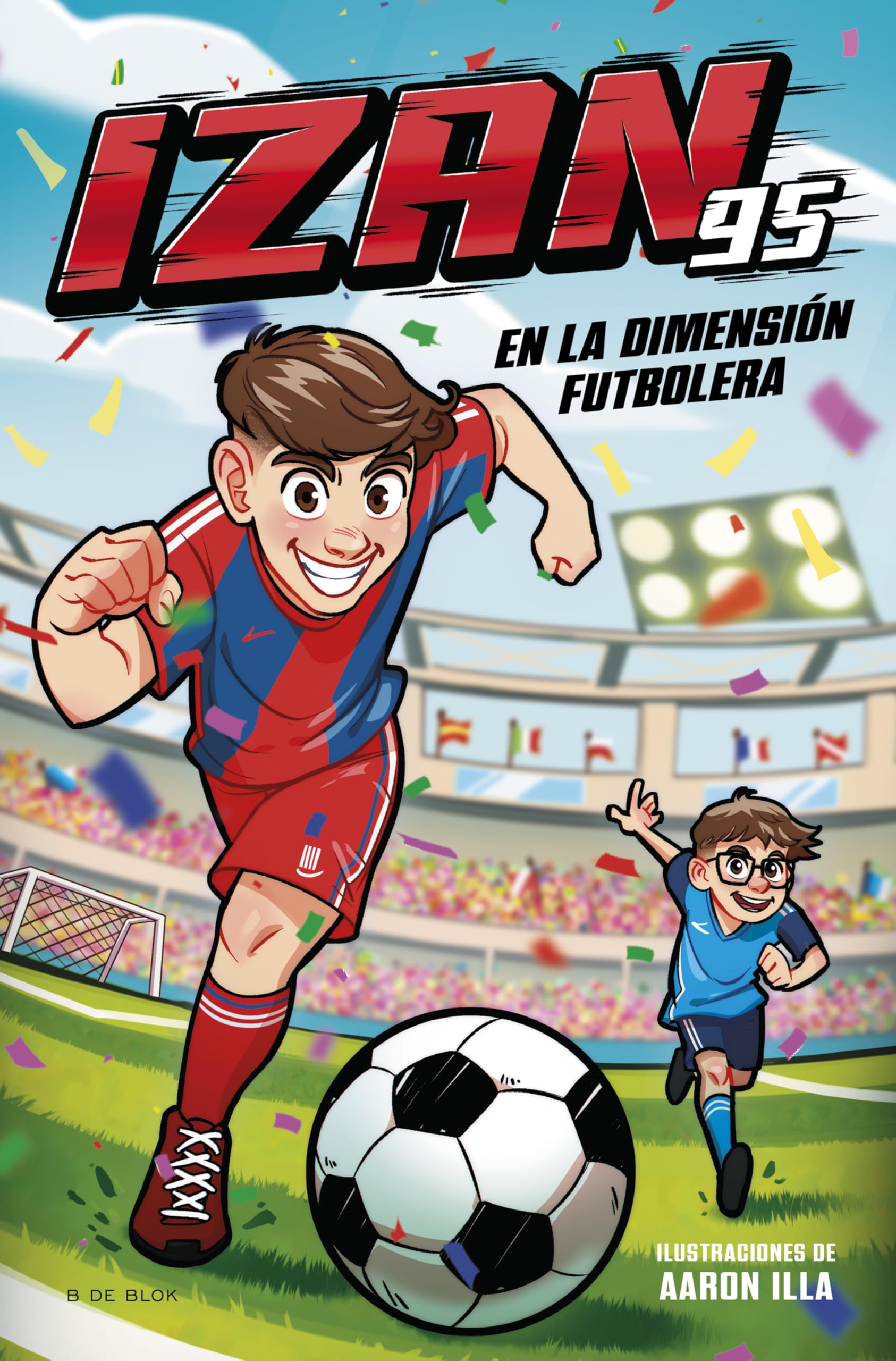 Libro: Izan95 en la dimensión futbolera (Lo más viral)