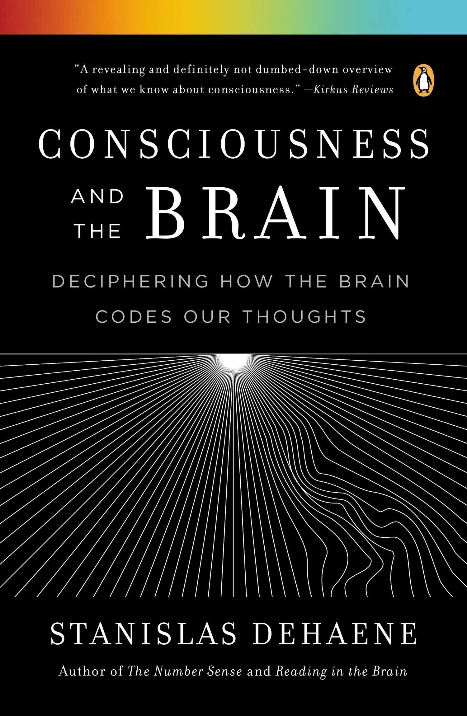 Libro: Consciousness and the Brain: Deciphering How the Brain Codes Our Thoughts