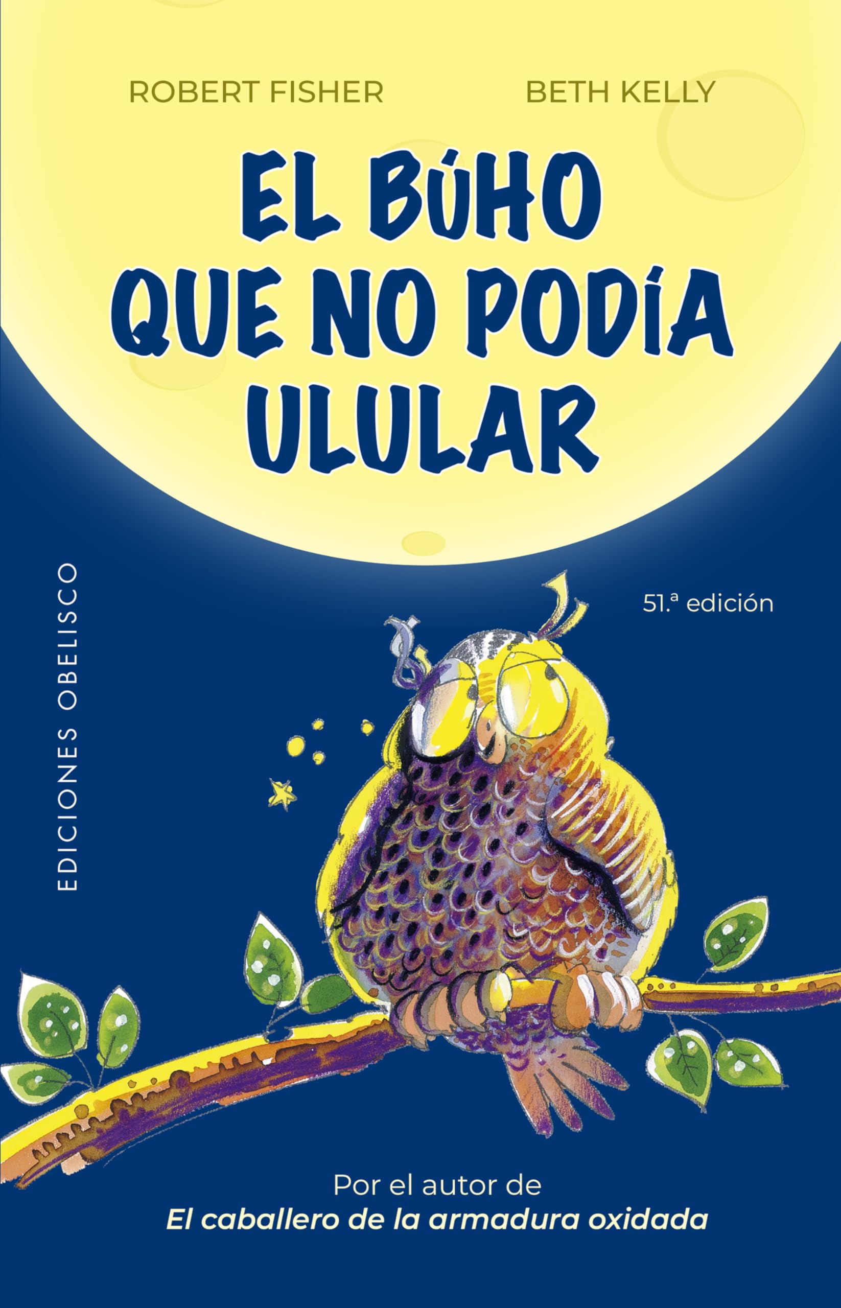 Libro: El búho que no podía ulular (N.E.) (Ediciones Obelisco) (Spanish Edition)