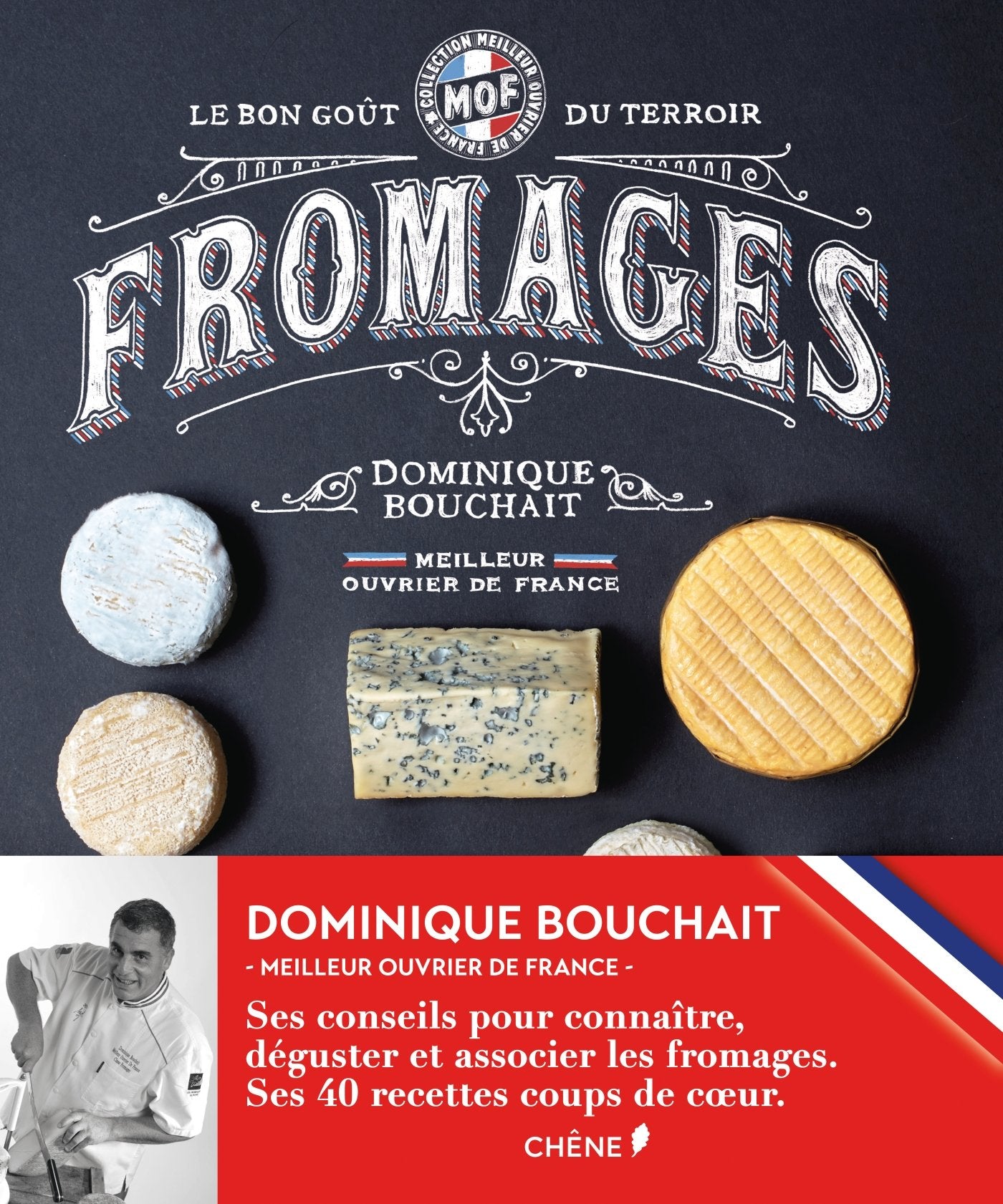 Libro: Meilleurs Ouvriers de France - Fromages - Le goût des terroirs