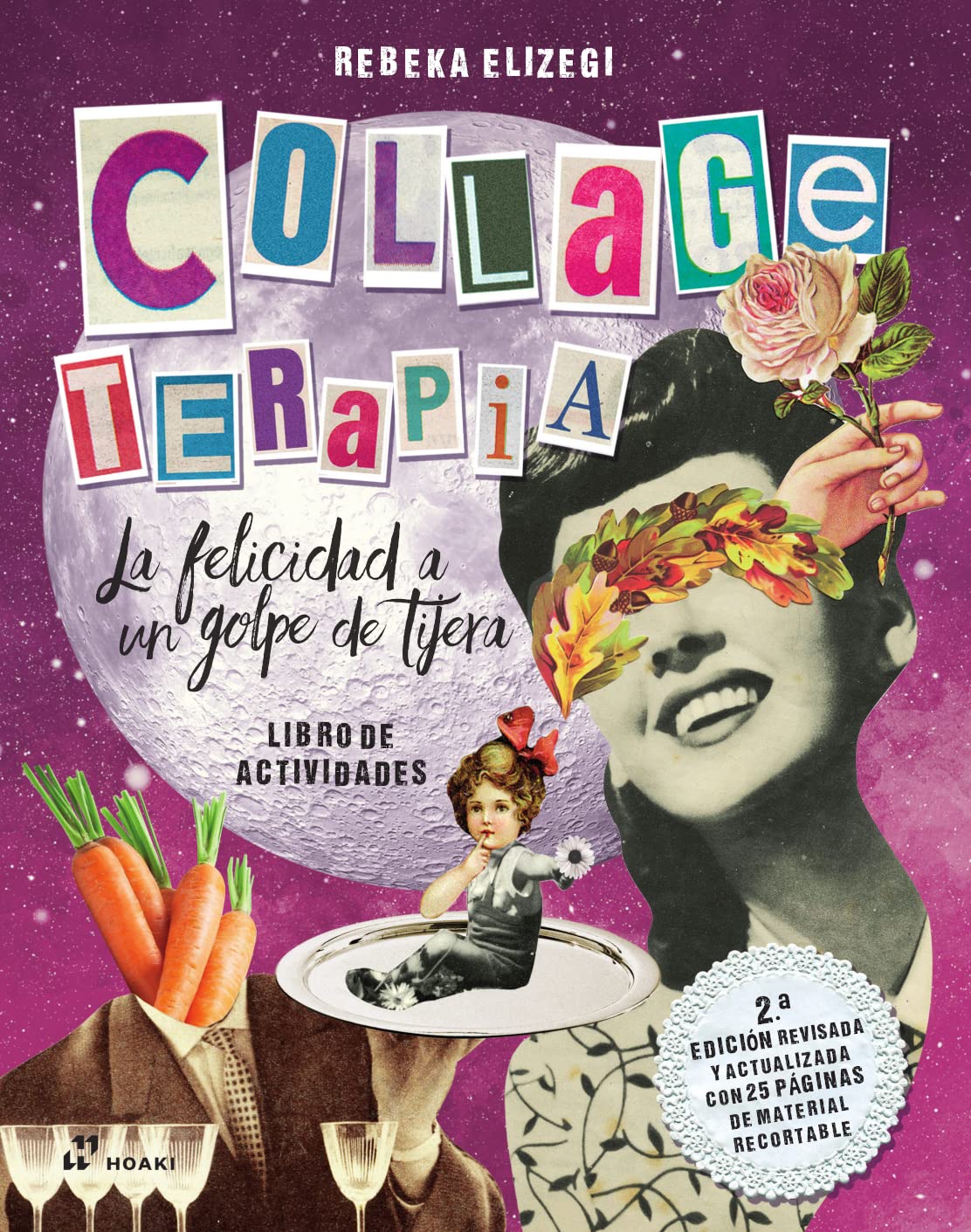 Libro: Collage terapia: la felicidad a golpe de tijera (2da edición)