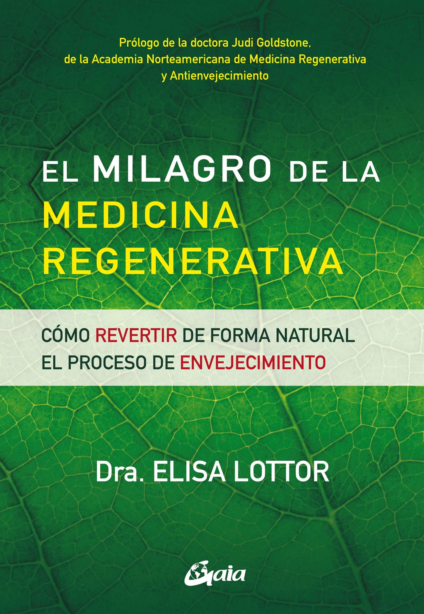 Libro: El milagro de la medicina regenerativa: Cómo revertir de forma natural el proceso de envejecimiento