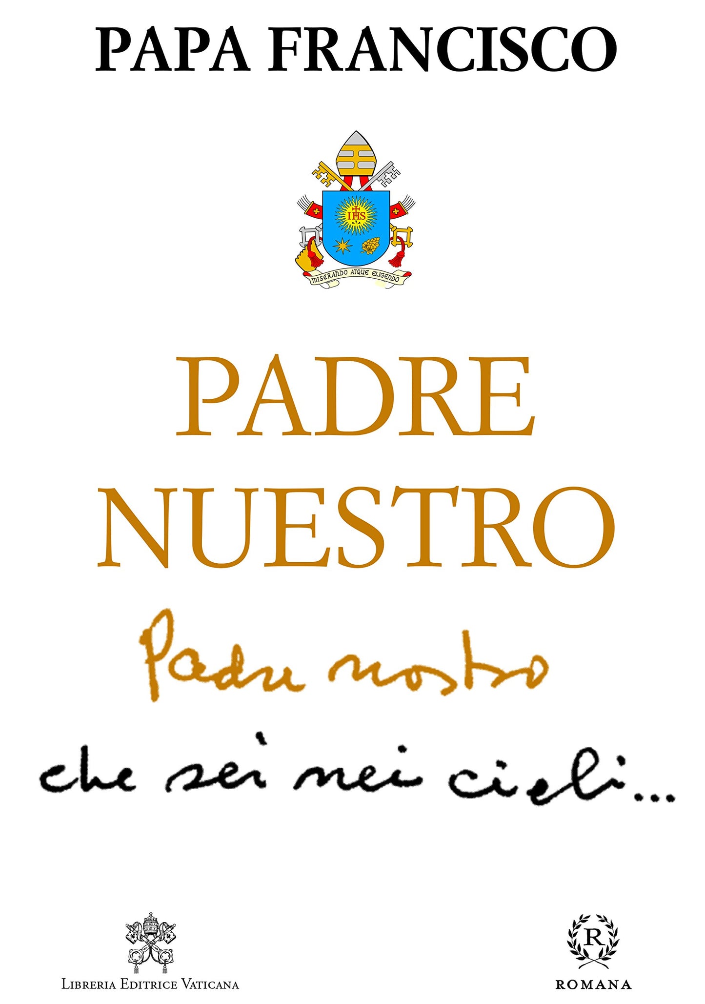 Padre Nuestro (LAS PALABRAS DEL PAPA FRANCISCO)