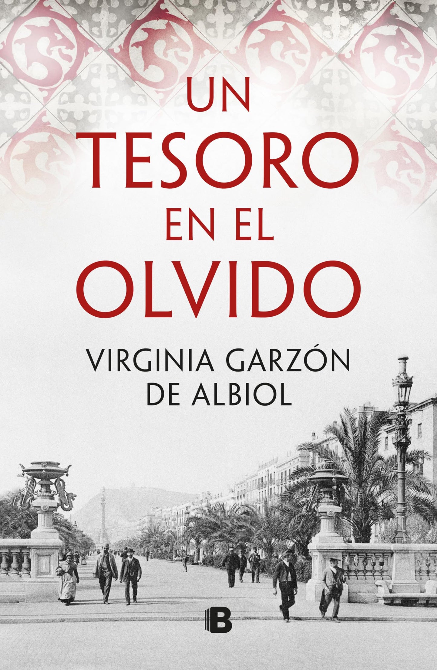 Libro: Un tesoro en el olvido (Ediciones B)