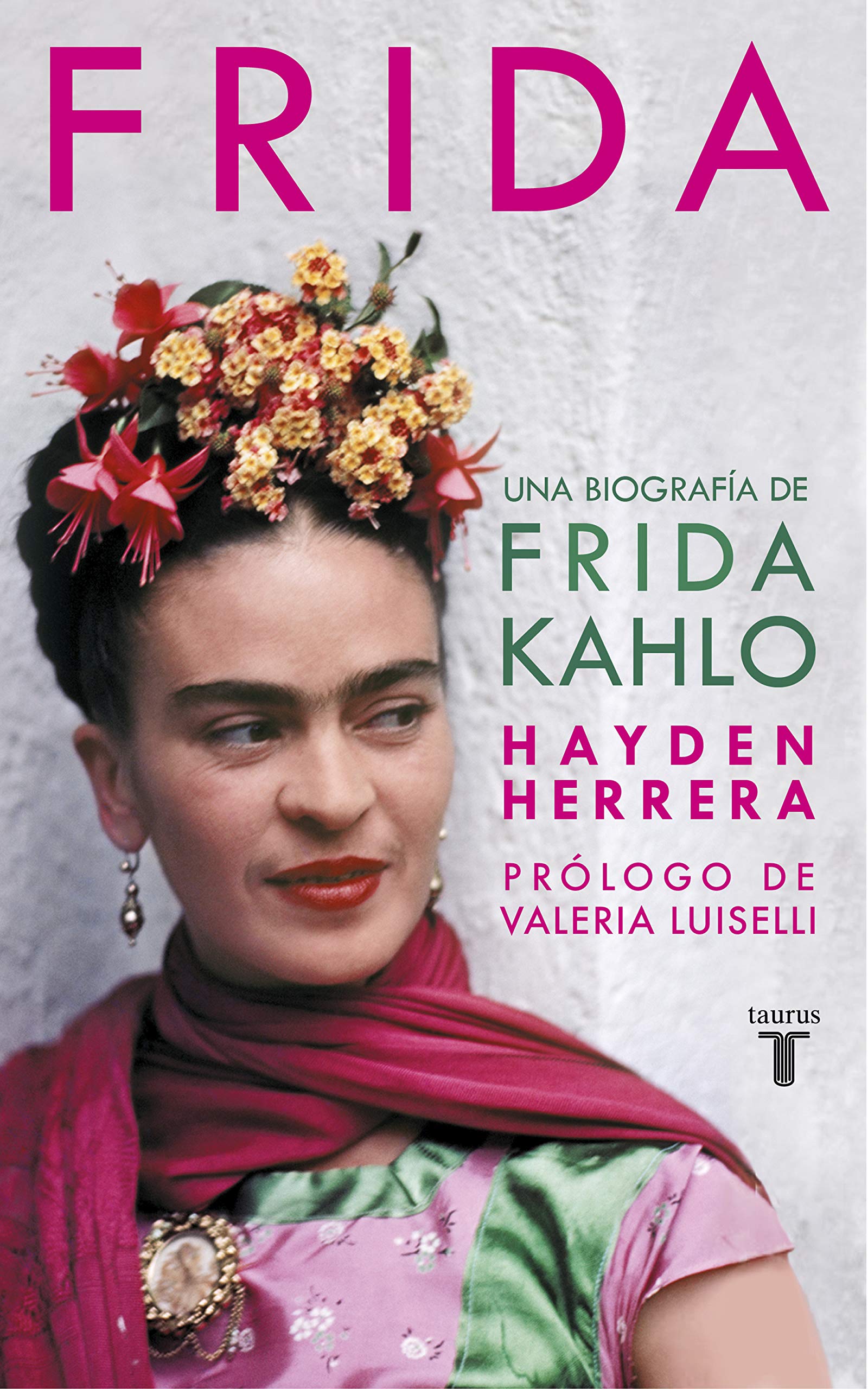 Libro: Frida / Frida: A Biography of Frida Kahlo: Una biografía de Frida Kahlo (Pensamiento)
