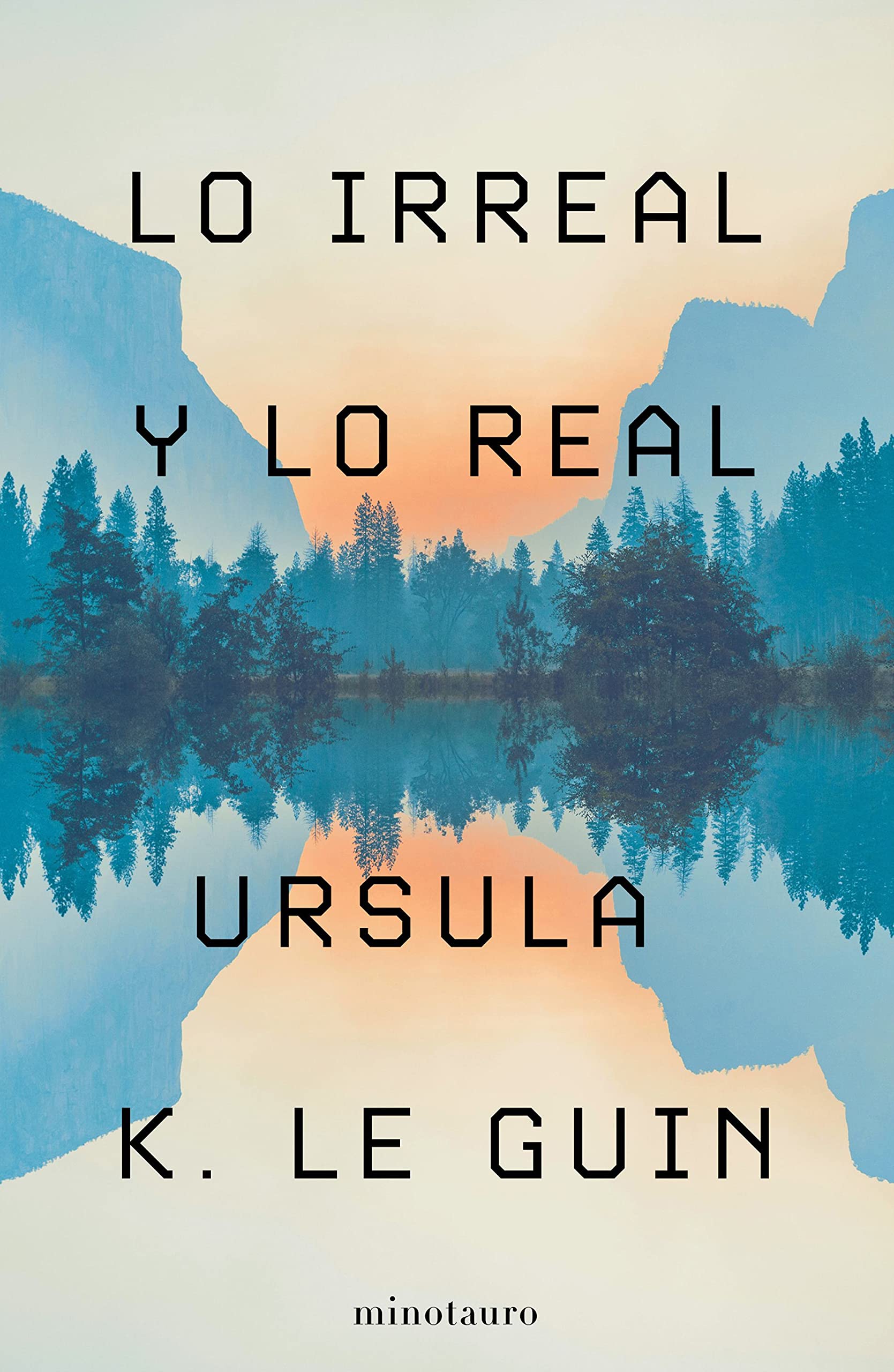 Libro: Lo Irreal y lo Real: Relatos seleccionados