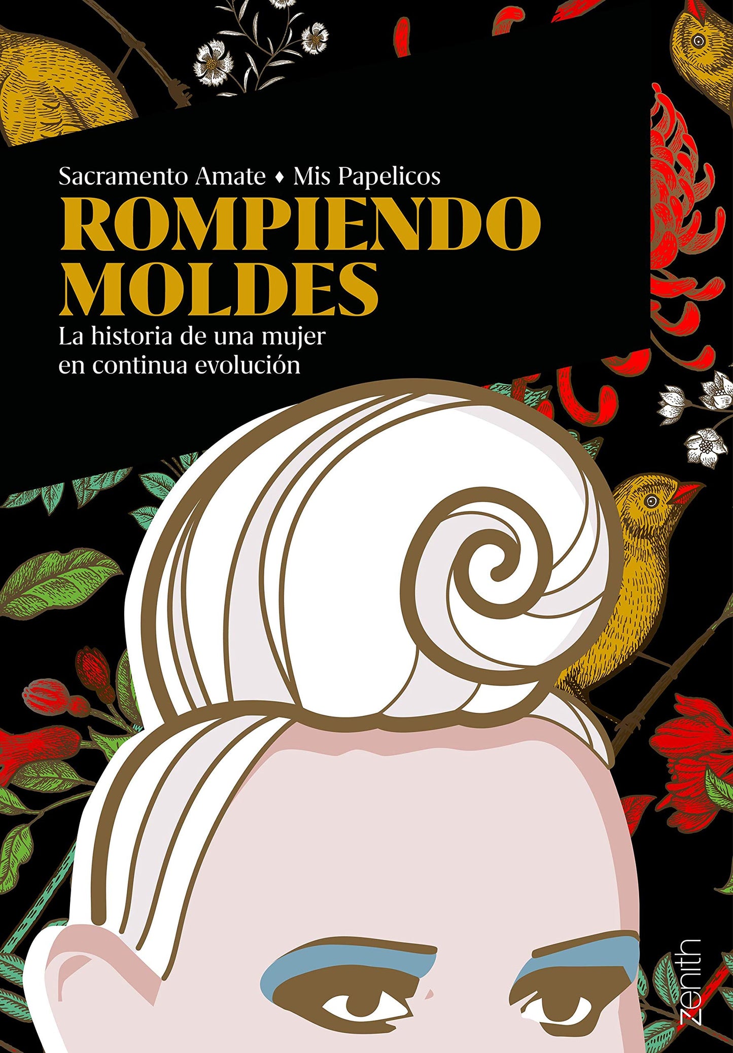 Libro: Rompiendo moldes: La historia de una mujer en continua evolución (Zenith Original)