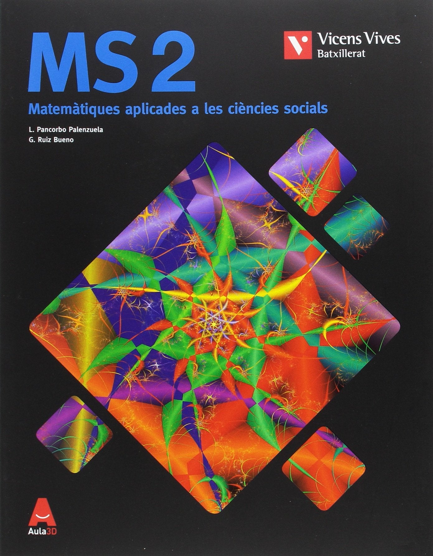 Libro: MS 2 (MATEMATIQUES SOCIALS) BATXILLERAT AULA 3D