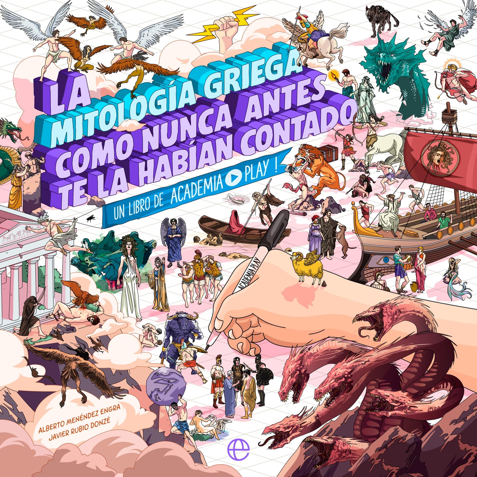 La mitología griega como nunca antes te la habían contado: Un libro de Academia Play (HISTORIA)