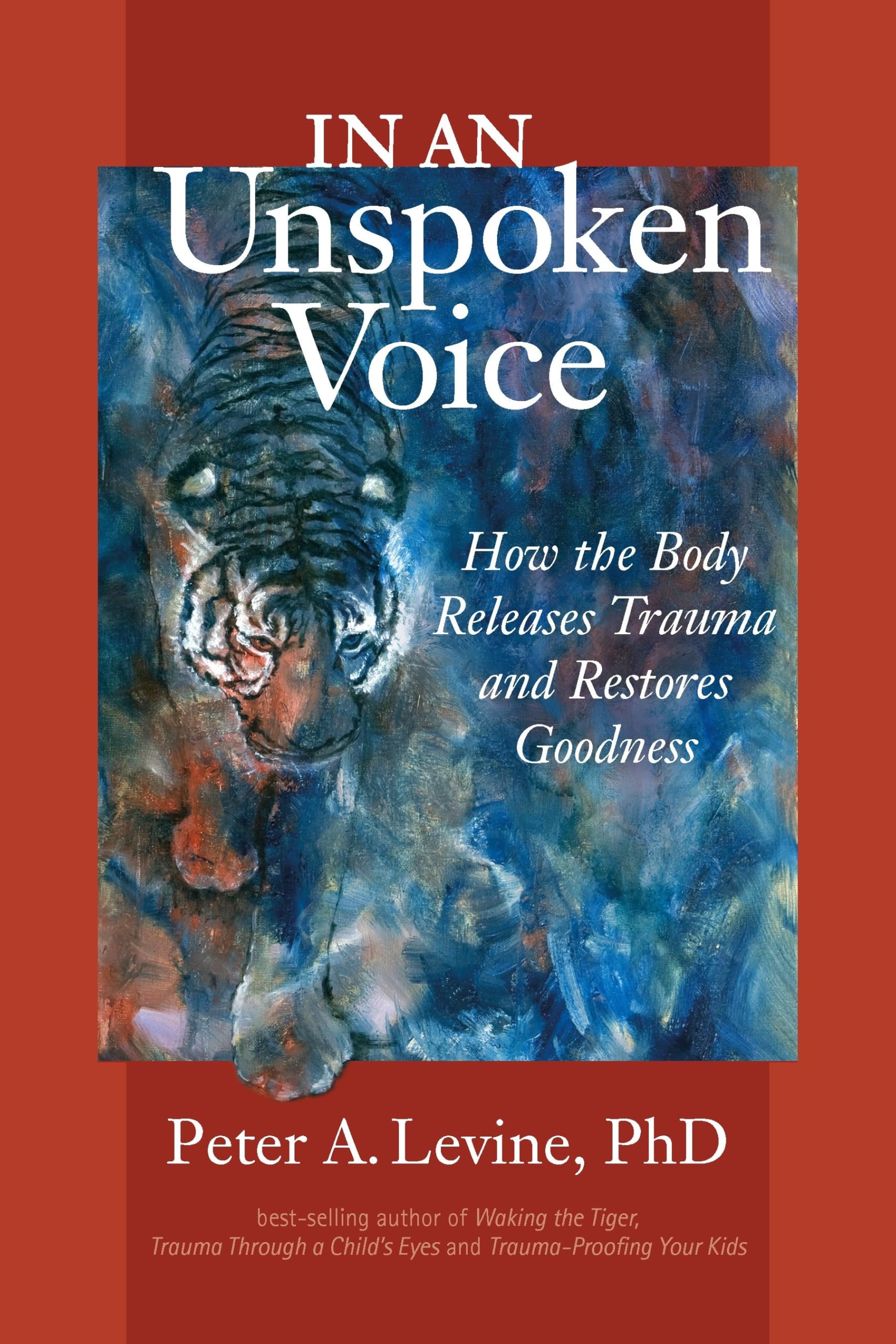 Libro: In an Unspoken Voice: How the Body Releases Trauma and Restores Goodness
