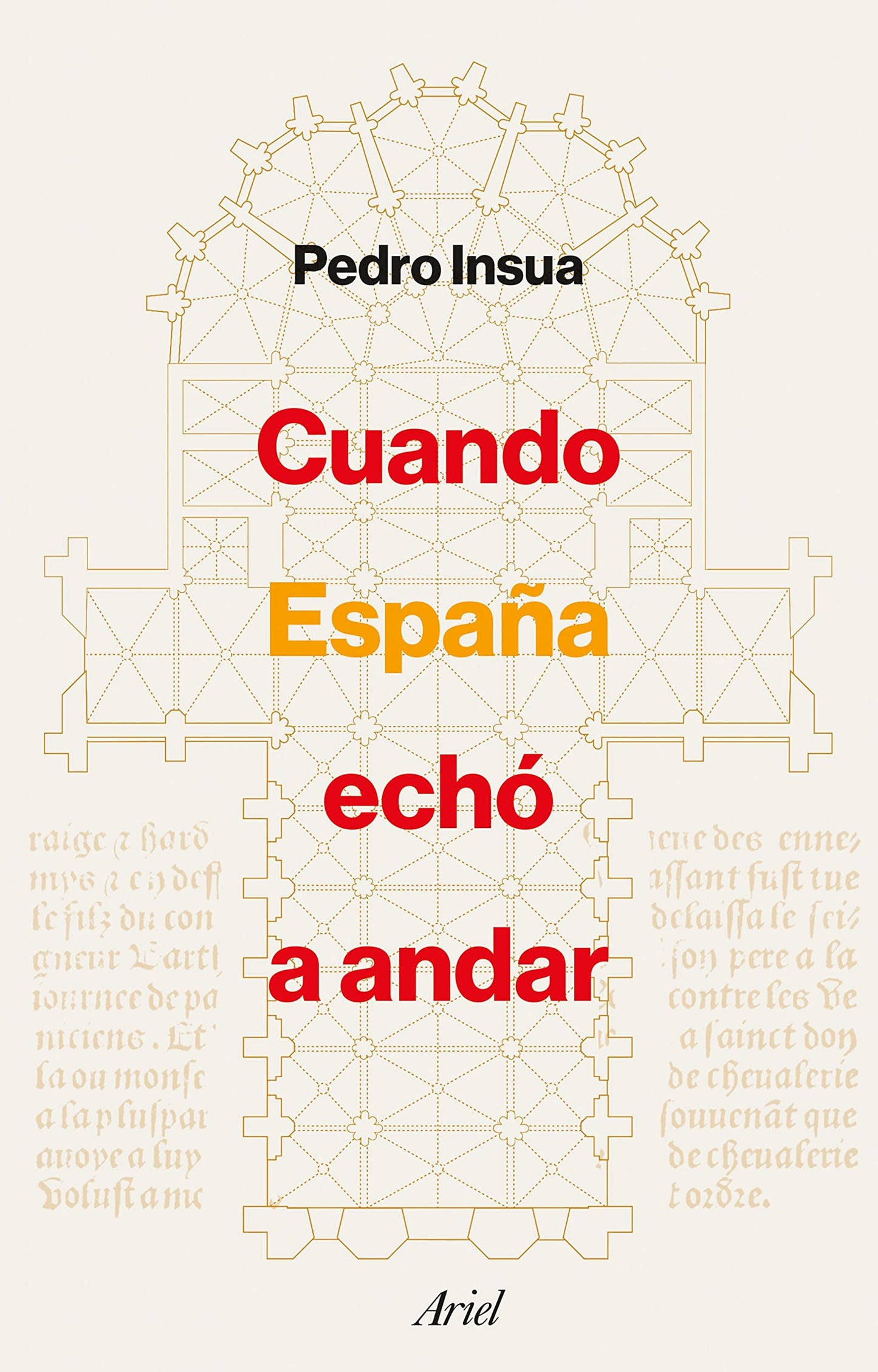 Libro: Cuando España echó a andar (Ariel)