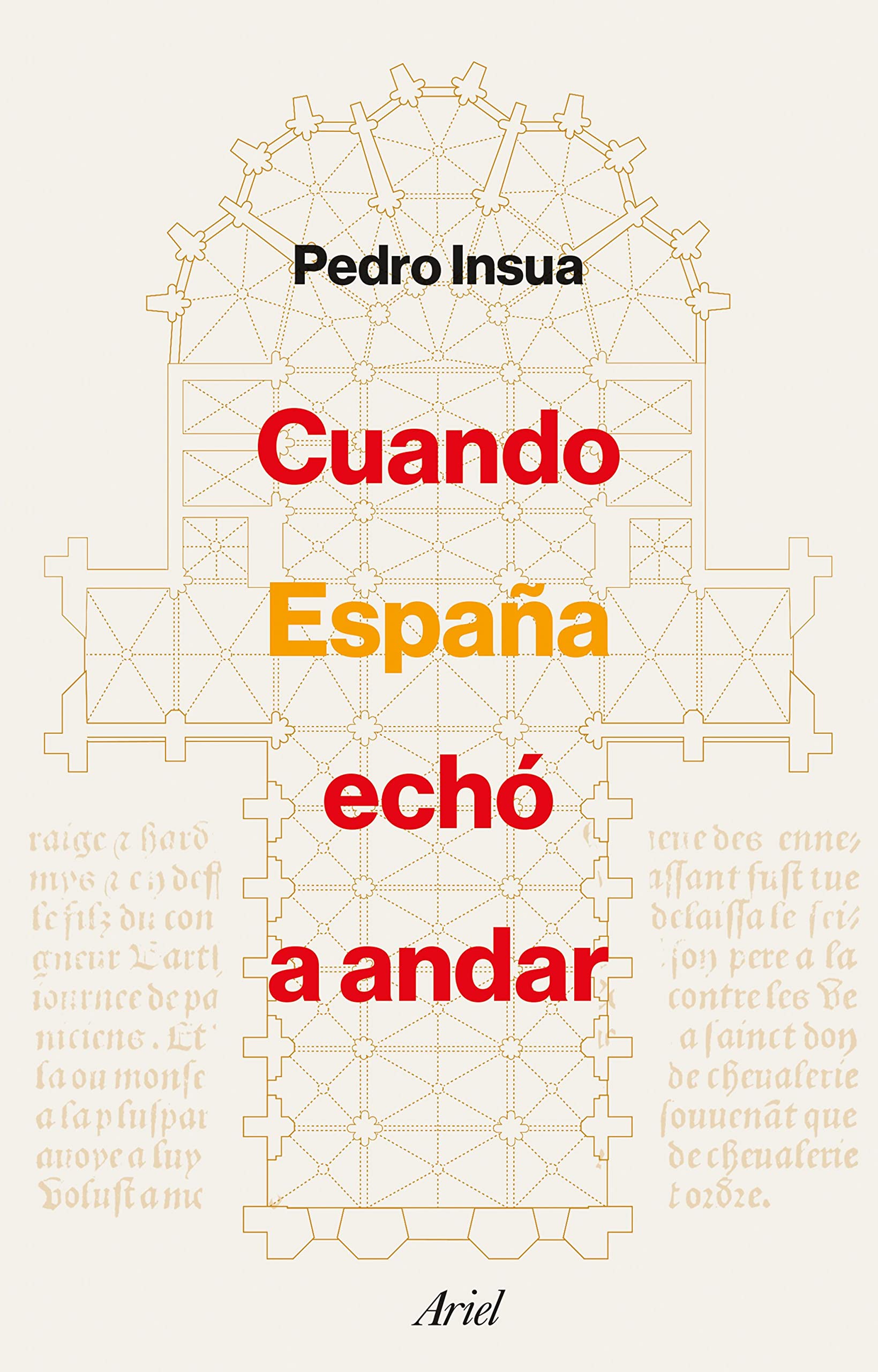 Libro: Cuando España echó a andar (Ariel)