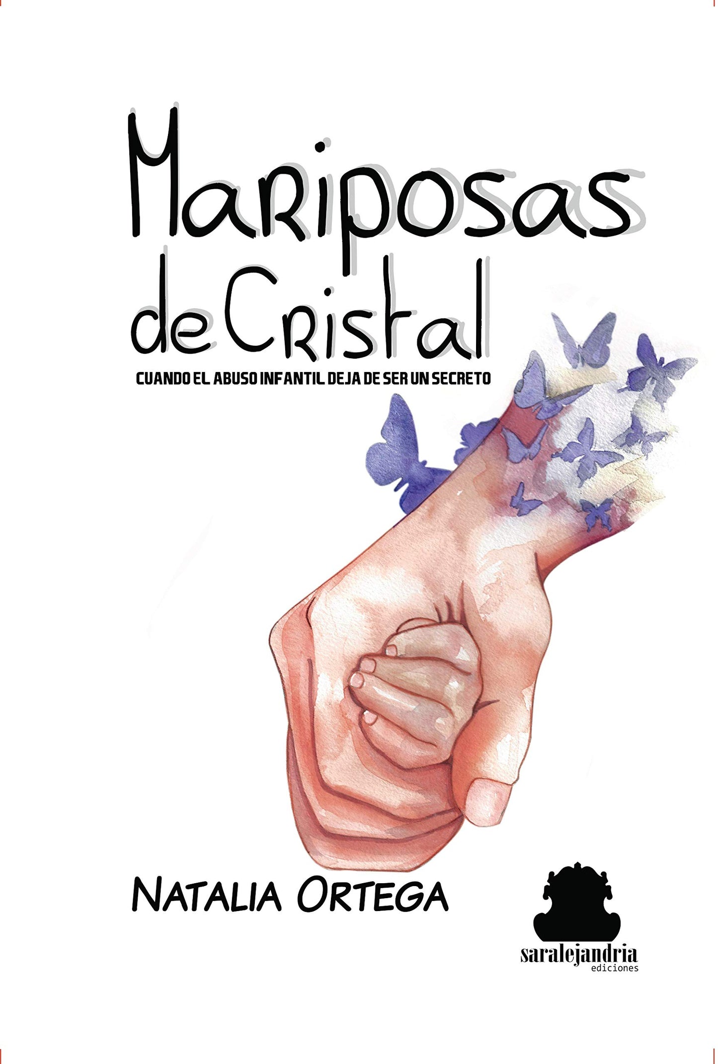 Libro: Mariposas de cristal: Cuando el abuso infantil deja de ser un secreto