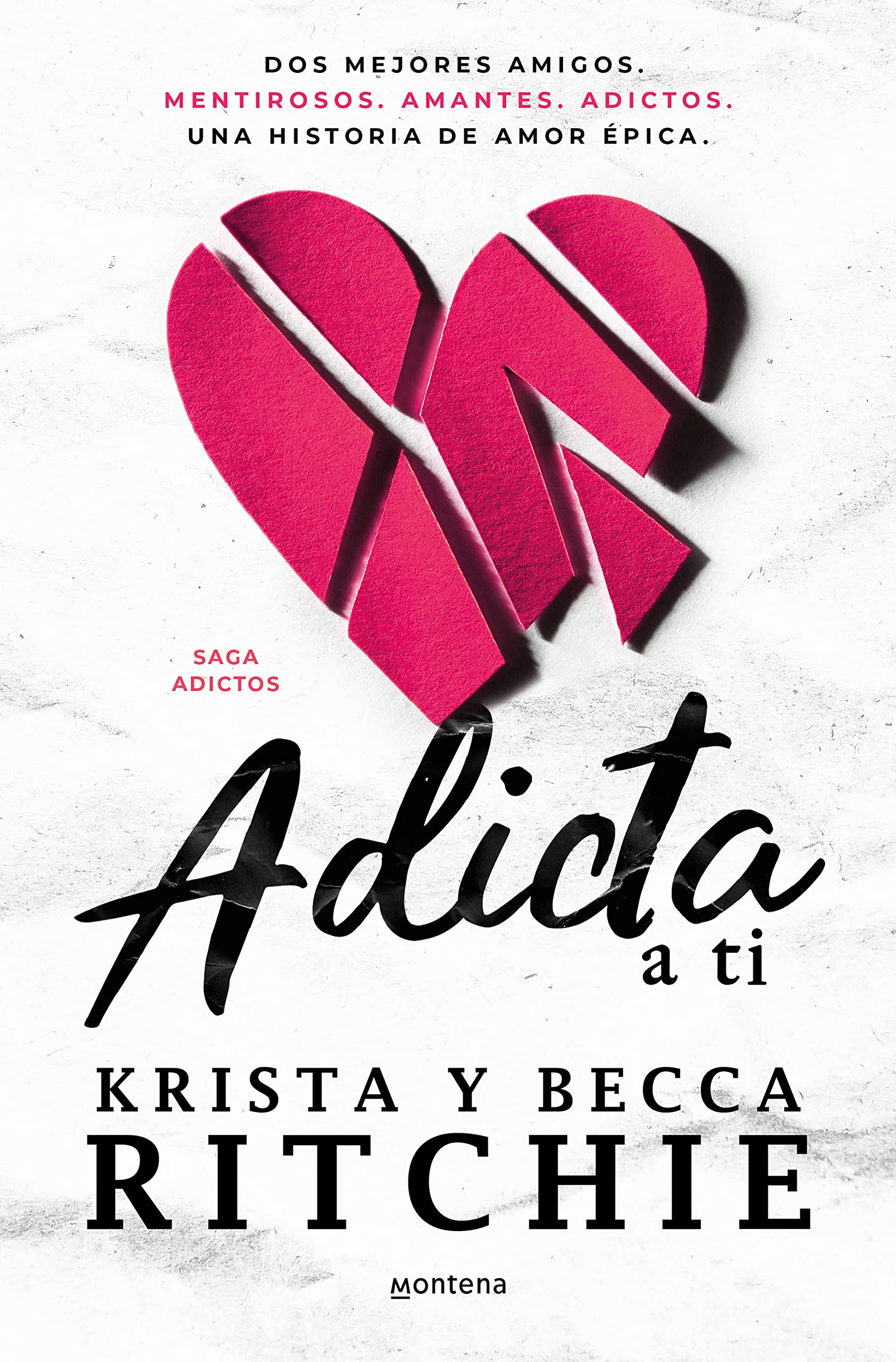 Libro: Adicta a ti / Addicted to You: La saga de romance que ha enganchado a TikTok: 1 (Montena)