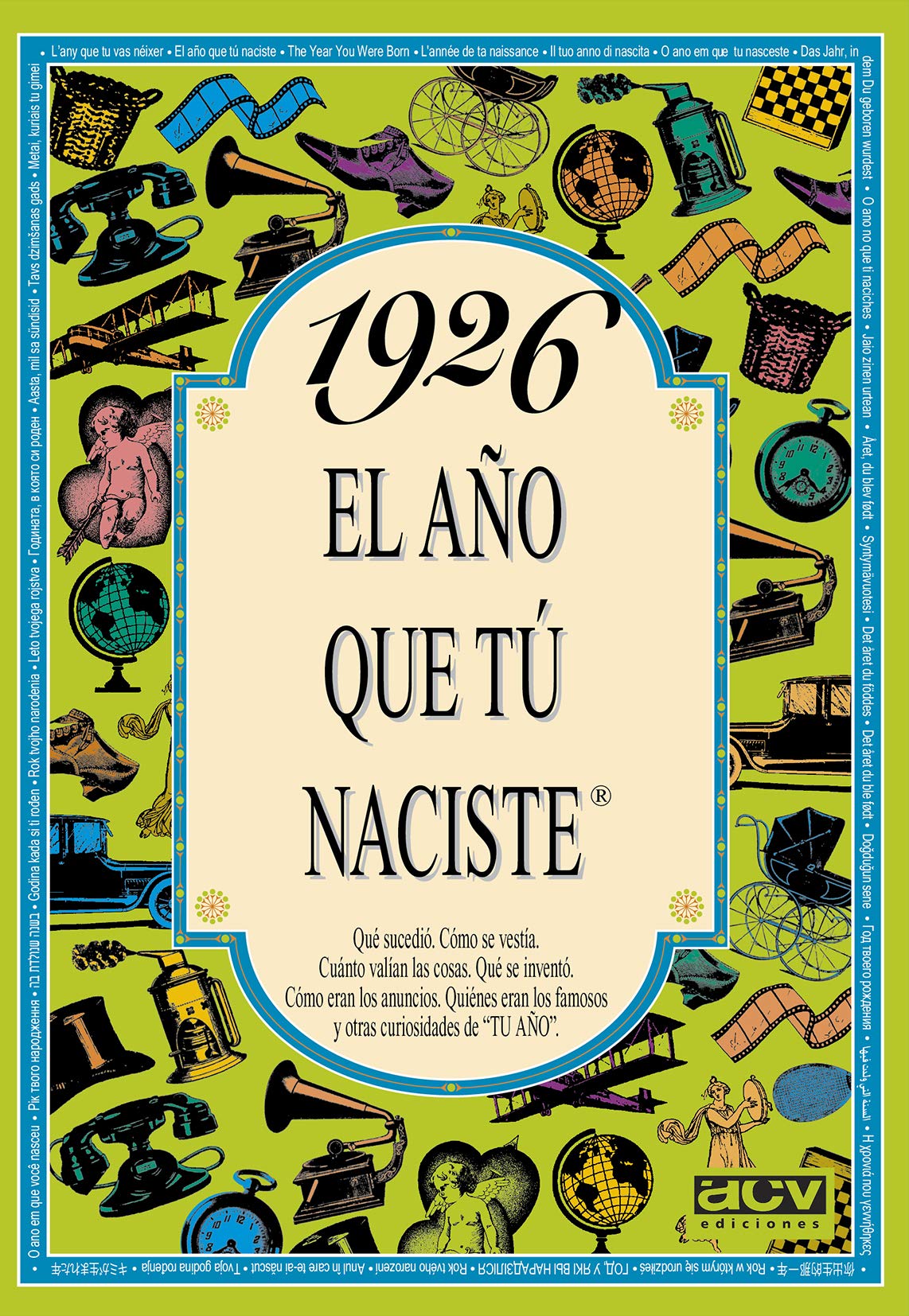 Libro: 1926 EL AÑO QUE TÚ NACISTE - Regalo de cumpleaños ideal para quienes cumplen 100 años en 2026