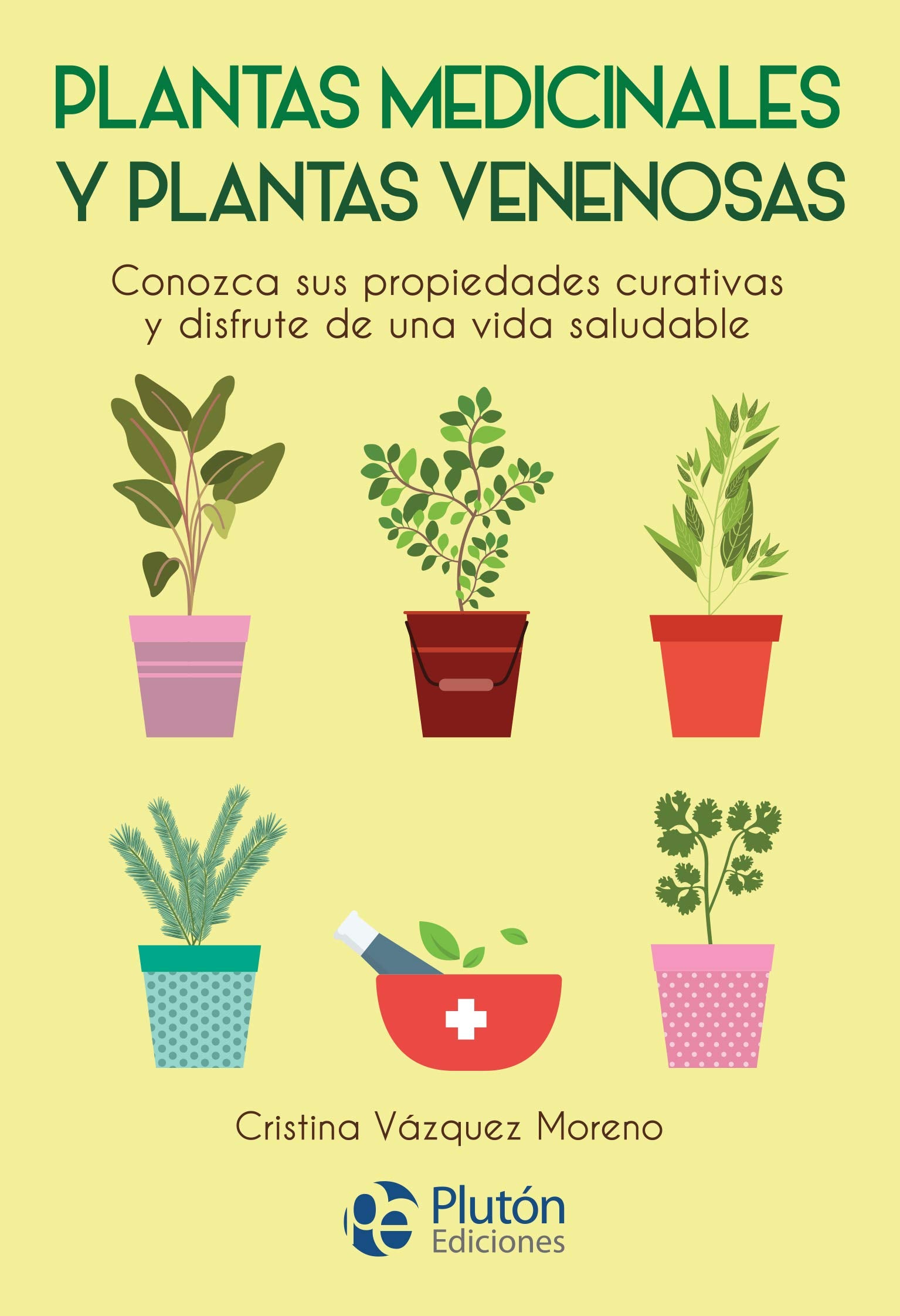 Libro: Plantas Medicinales y Plantas Venenosas