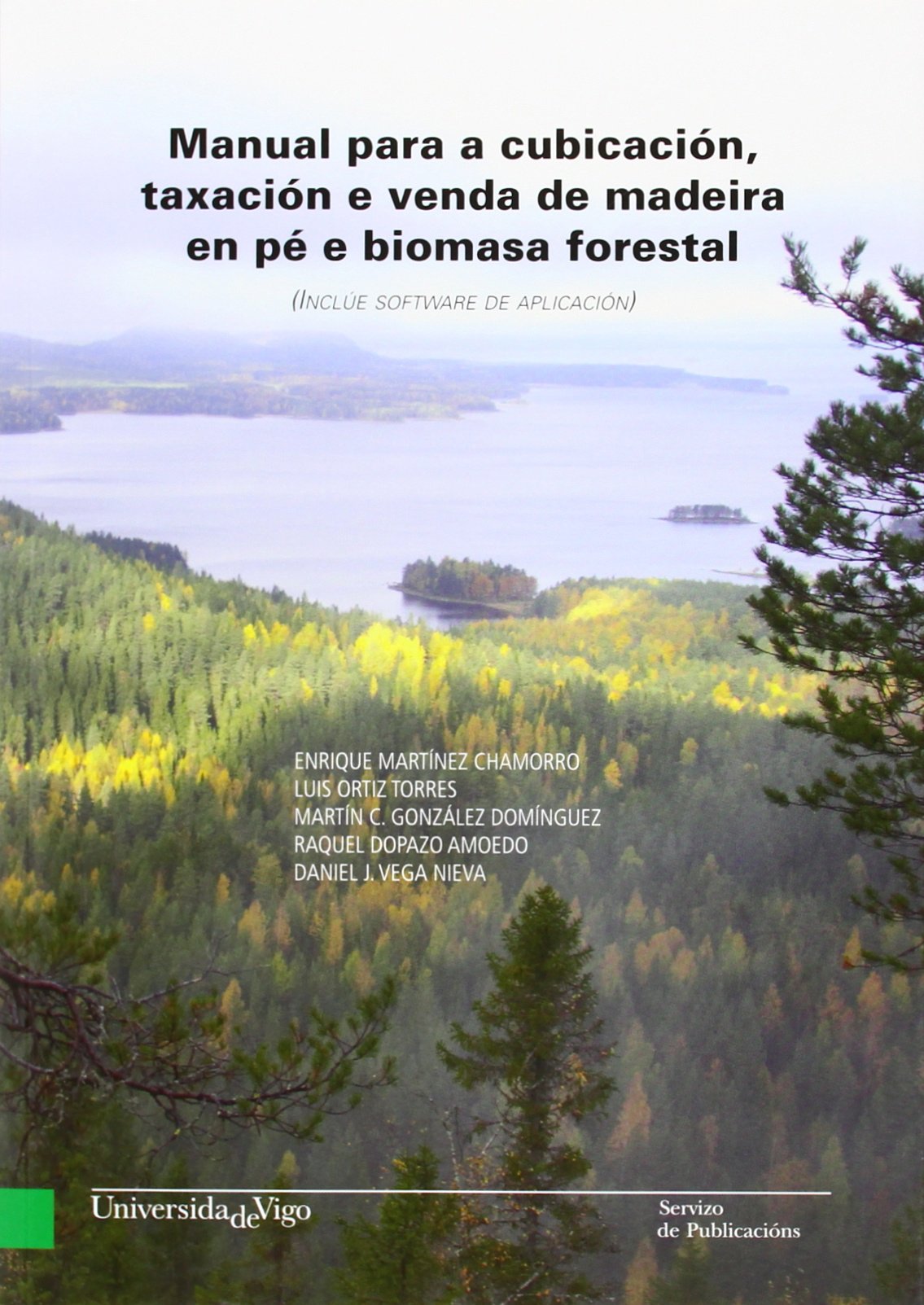 Libro: Manual para a cubicación, taxación e venda de madeira en pé e biomasa forestal