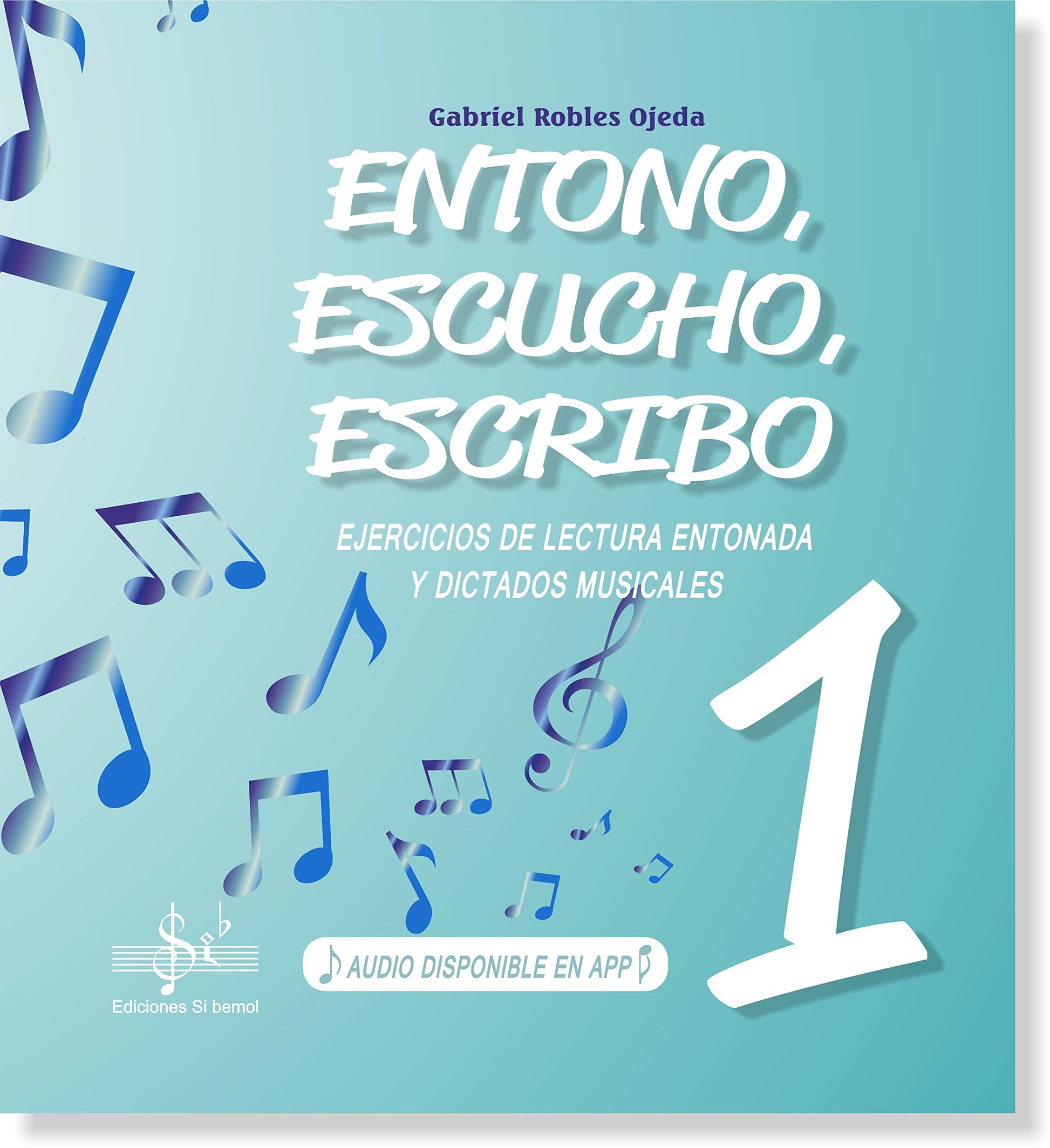 Libro: ENTONO, ESCUCHO Y ESCRIBO 1