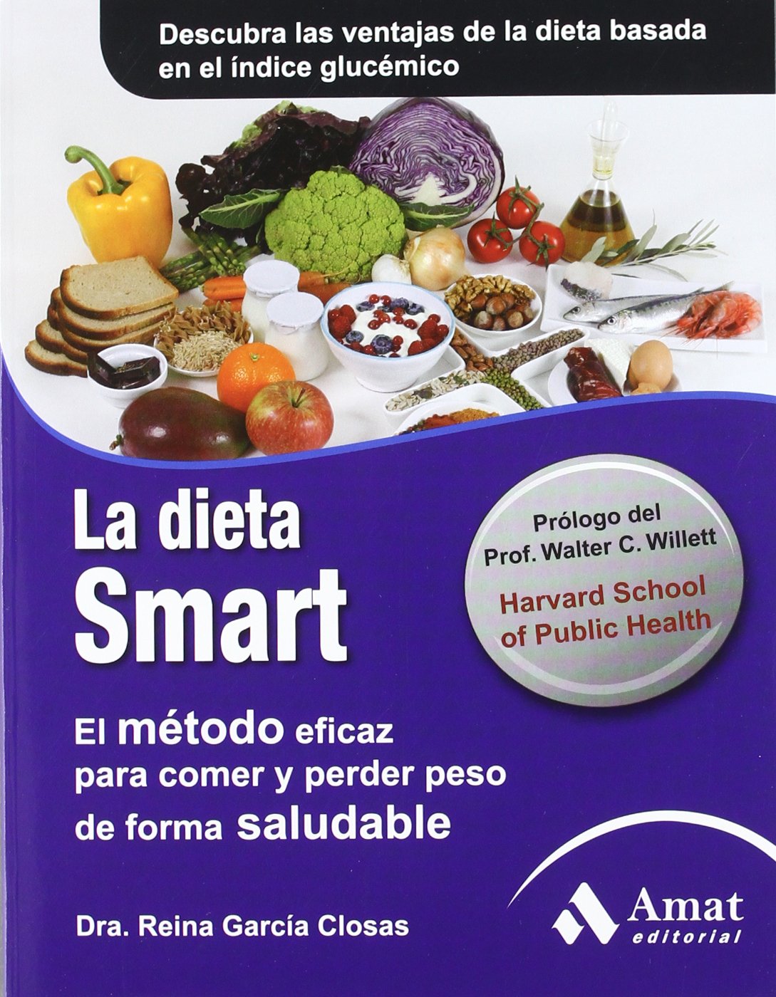 Libro: La dieta smart: El método eficaz para comer y perder peso de forma saludable (Spanish Edition)