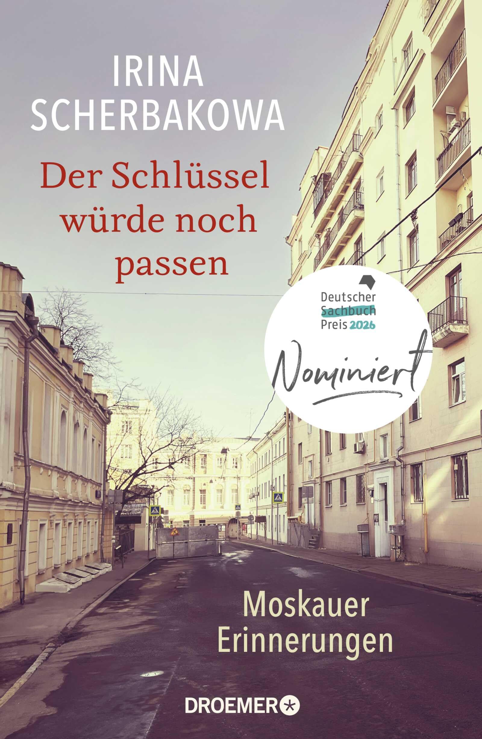 Libro: Der Schlüssel würde noch passen: Moskauer Erinnerungen | Die bedeutende Oppositionelle über Russlands Geschichte und Politik