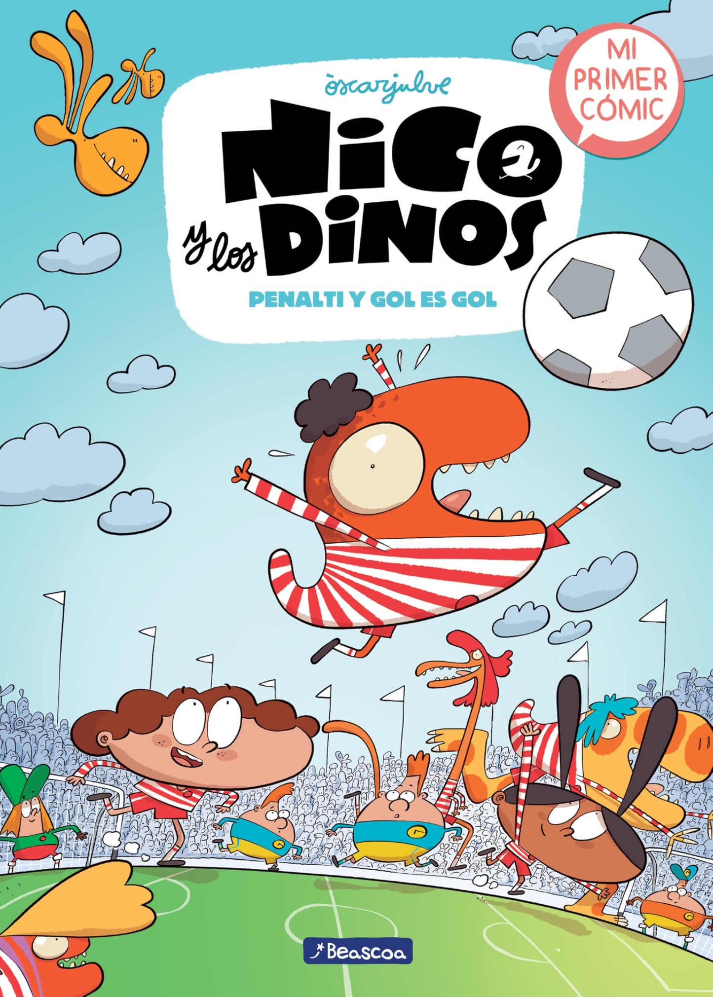 Libro: Penalti y gol es gol / Penalty and Goal Is a Goal (Nico Y Los Dinos) (Spanish Edition)