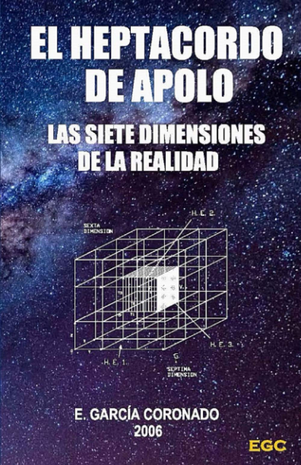 Libro: EL HEPTACORDO DE APOLO: LAS SIETE DIMENSIONES DE LA REALIDAD (Spanish Edition)