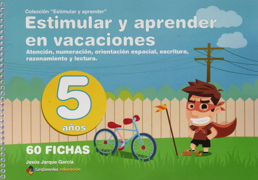 ESTIMULAR Y APRENDER EN VACACIONES: Para 5 años: 4