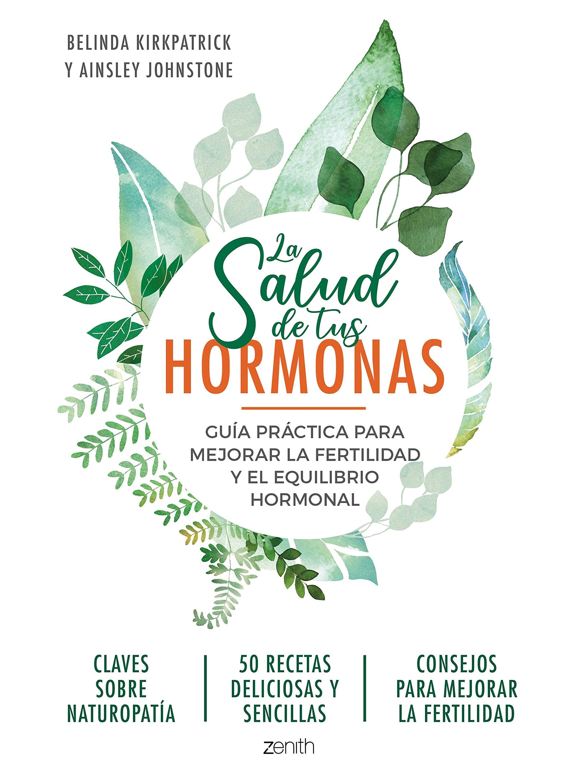 Libro: La salud de tus hormonas: Guía práctica para mejorar la fertilidad y el equilibrio hormonal