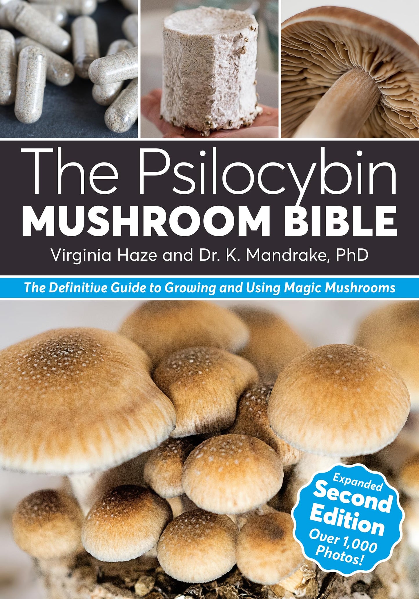 Libro: The Psilocybin Mushroom Bible: The Definitive Guide to Growing and Using Magic Mushrooms