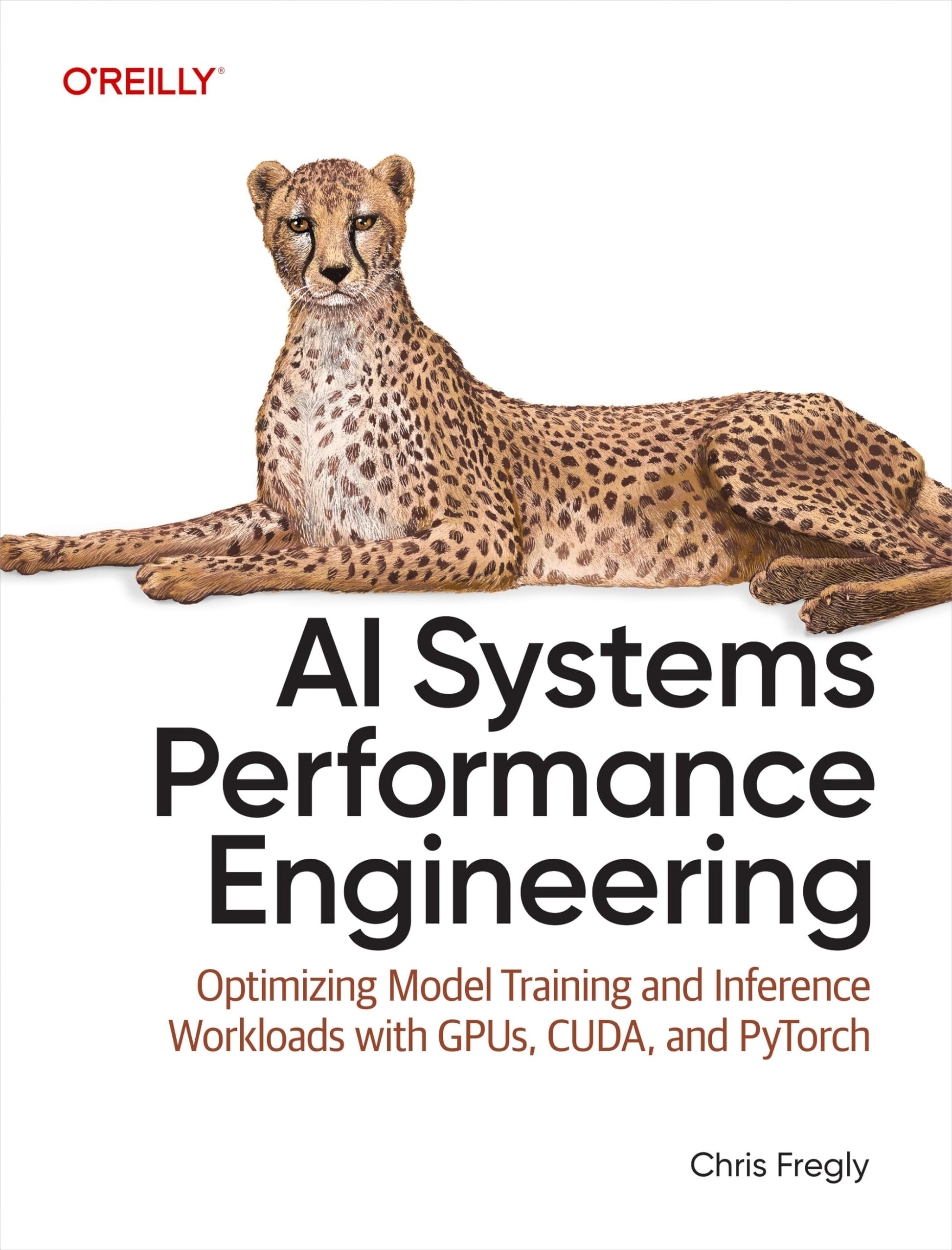 Libro: AI Systems Performance Engineering: Optimizing Model Training and Inference Workloads with GPUs, CUDA, and PyTorch