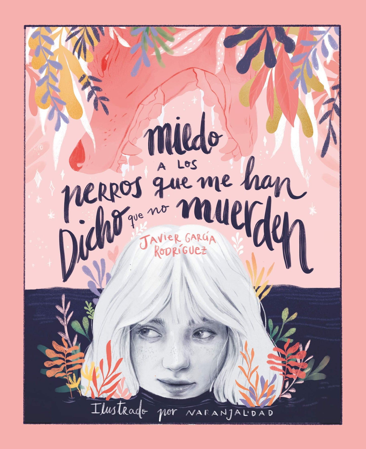 Libro: Miedo a los perros que me han dicho que no muerden