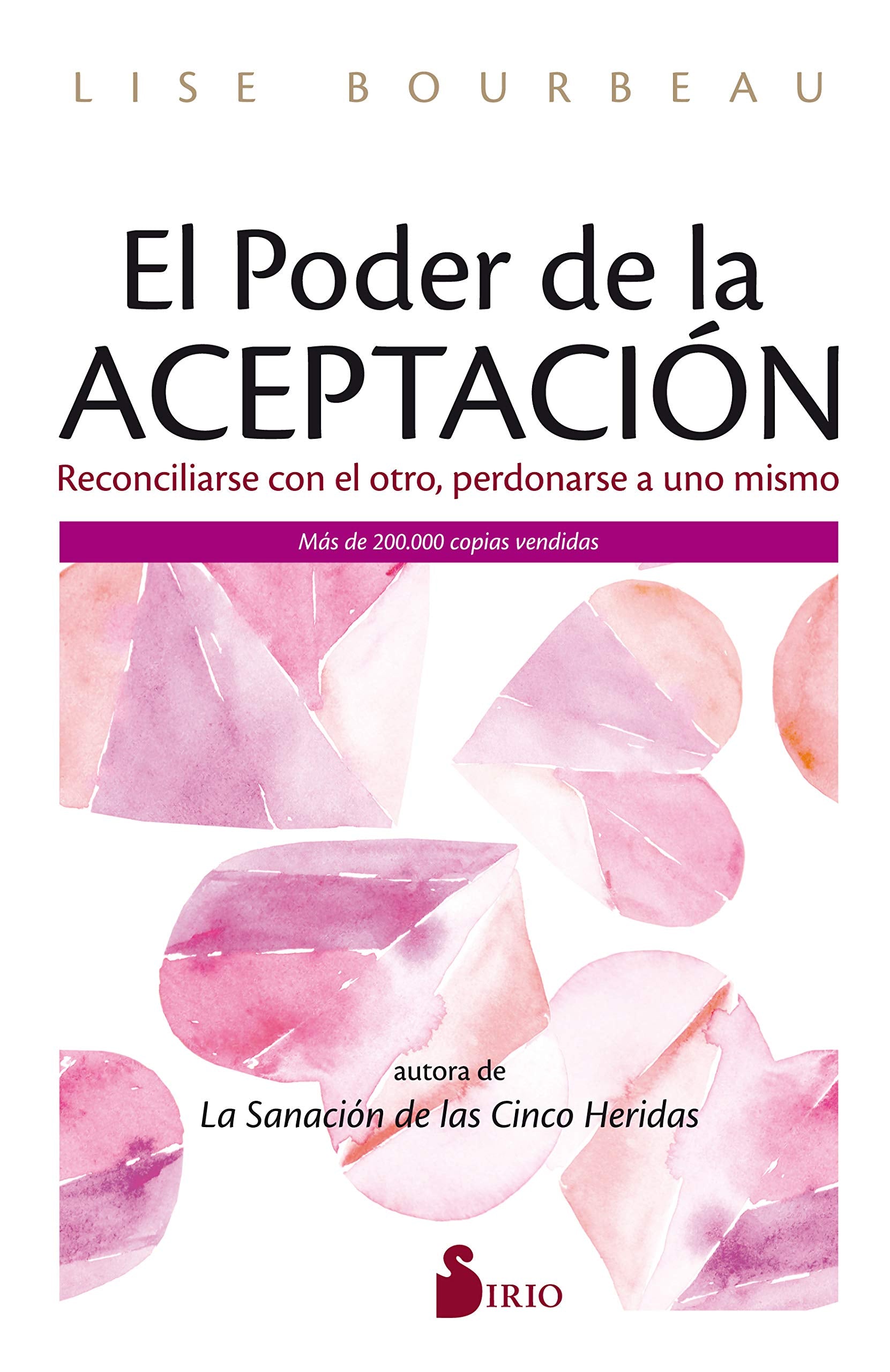 Libro: El poder de la aceptación: Reconciliarse con el otro, perdonarse a uno mismo (FONDO)