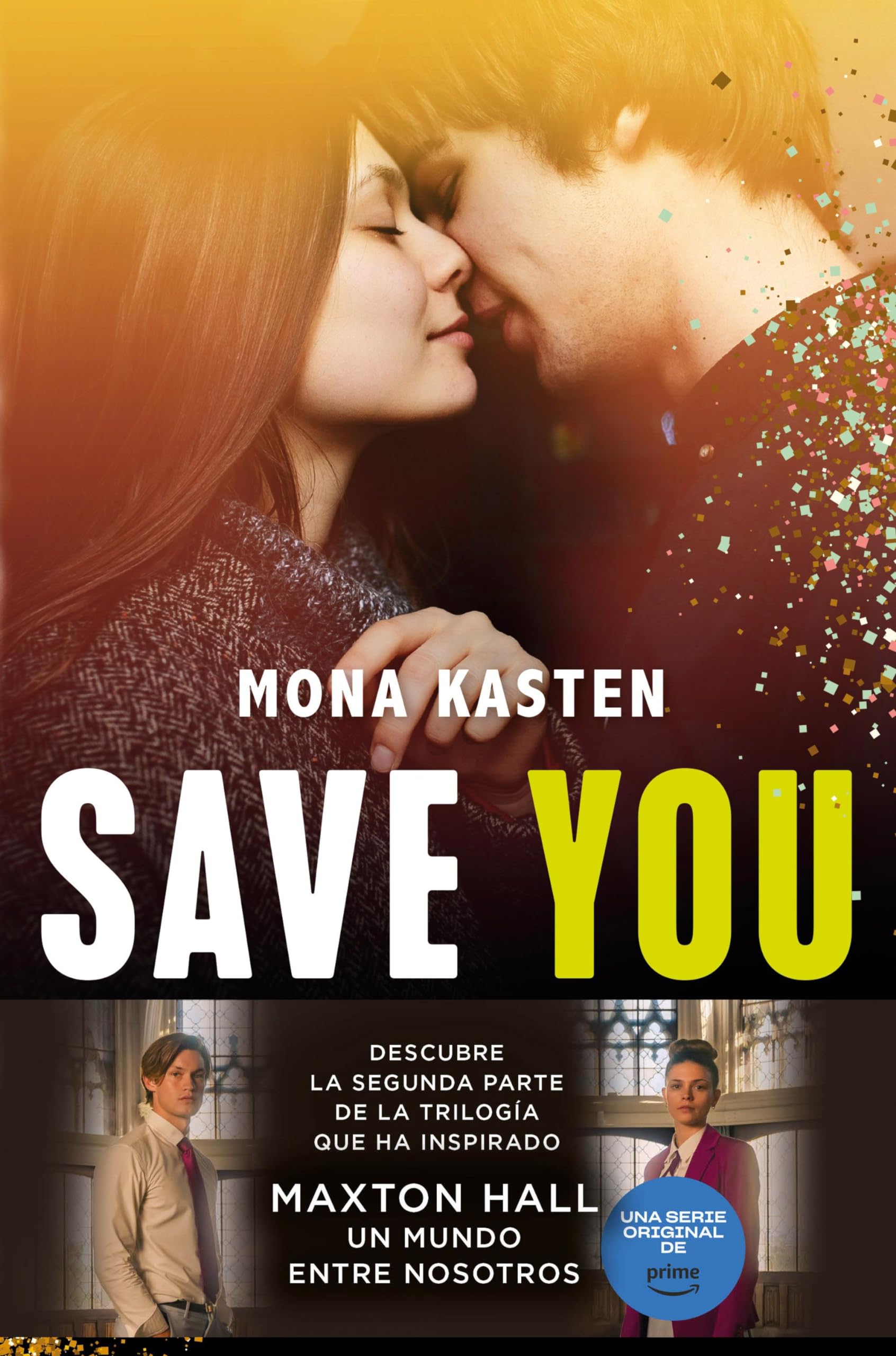 Libro: Save You (Serie Save 2): La novela que ha inspirado la serie Maxton Hall (Planeta Internacional)