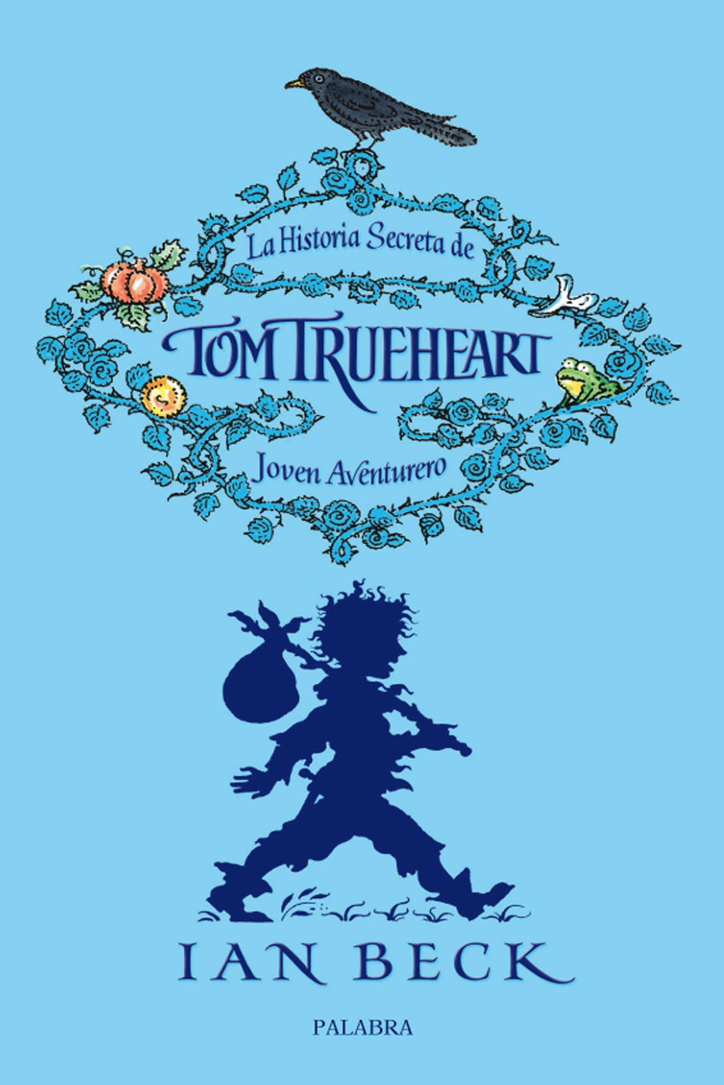 Libro: La historia secreta de Tom Trueheart