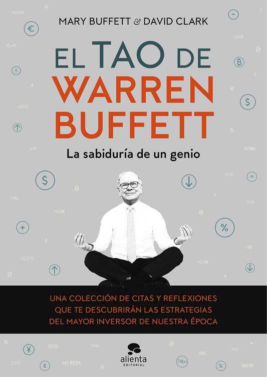 El tao de Warren Buffett: La sabiduría de un genio (Alienta)
