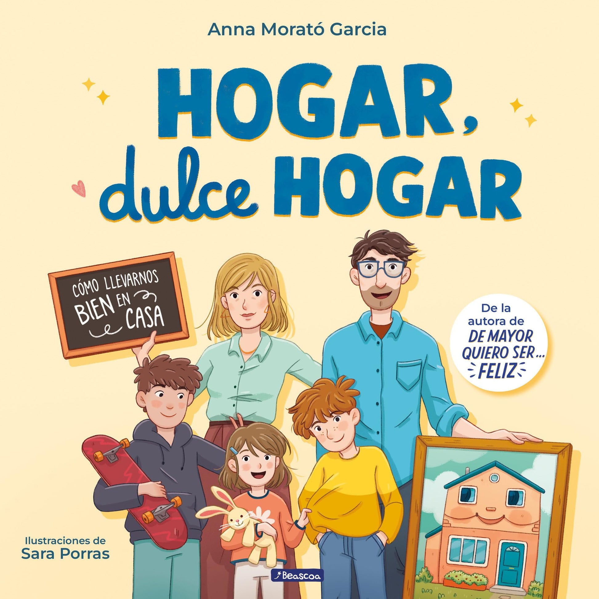 Libro: Hogar, dulce hogar: Cómo llevarnos bien en casa (Emociones, valores y hábitos)