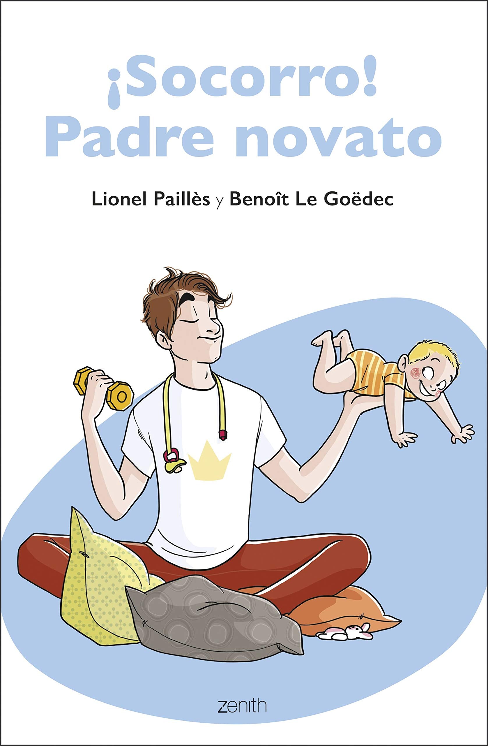 Libro: ¡Socorro! Padre novato: Una guía para padres primerizos