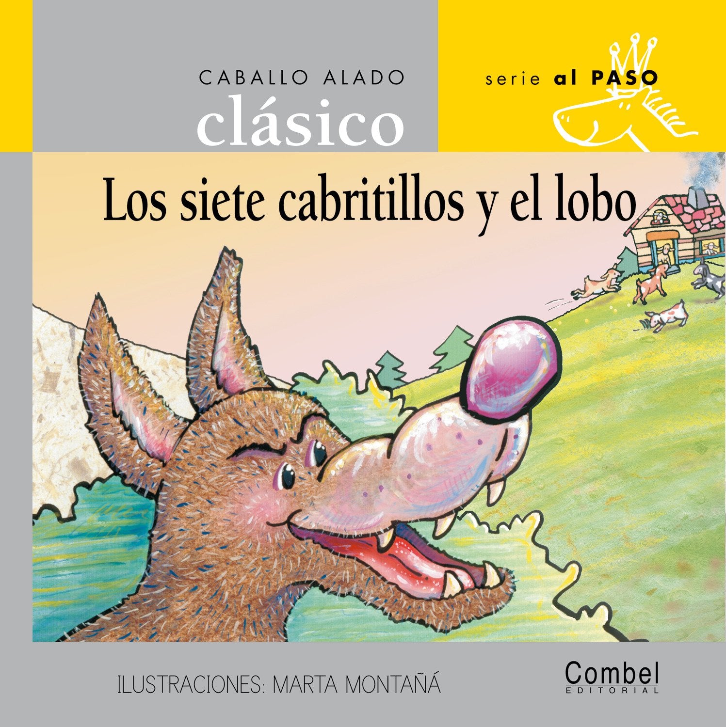 Libro: Los siete cabritillos y el lobo (Caballo alado clásico series–Al paso)