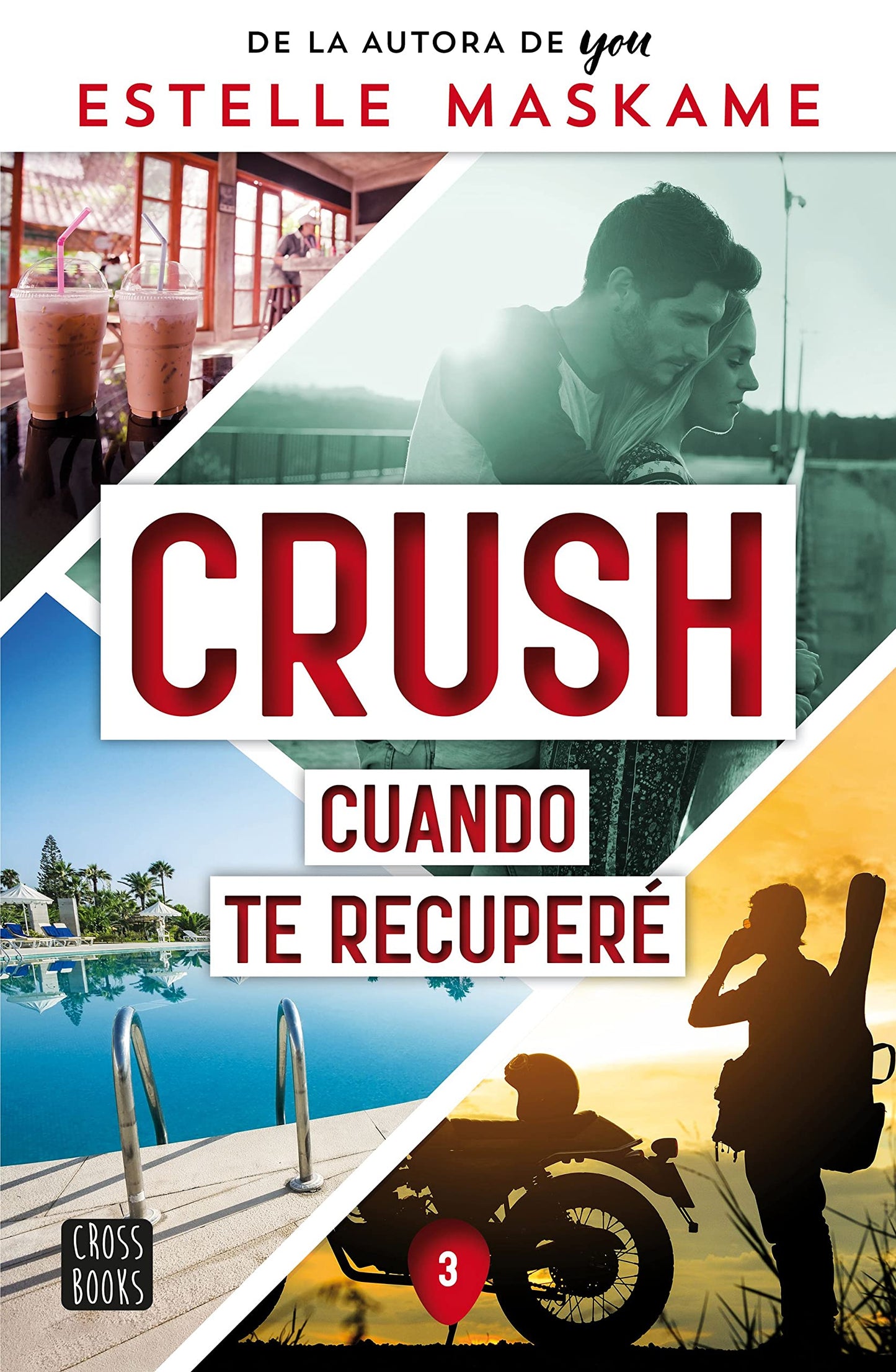 Libro: Crush 3. Cuando te recuperé (Ficción)