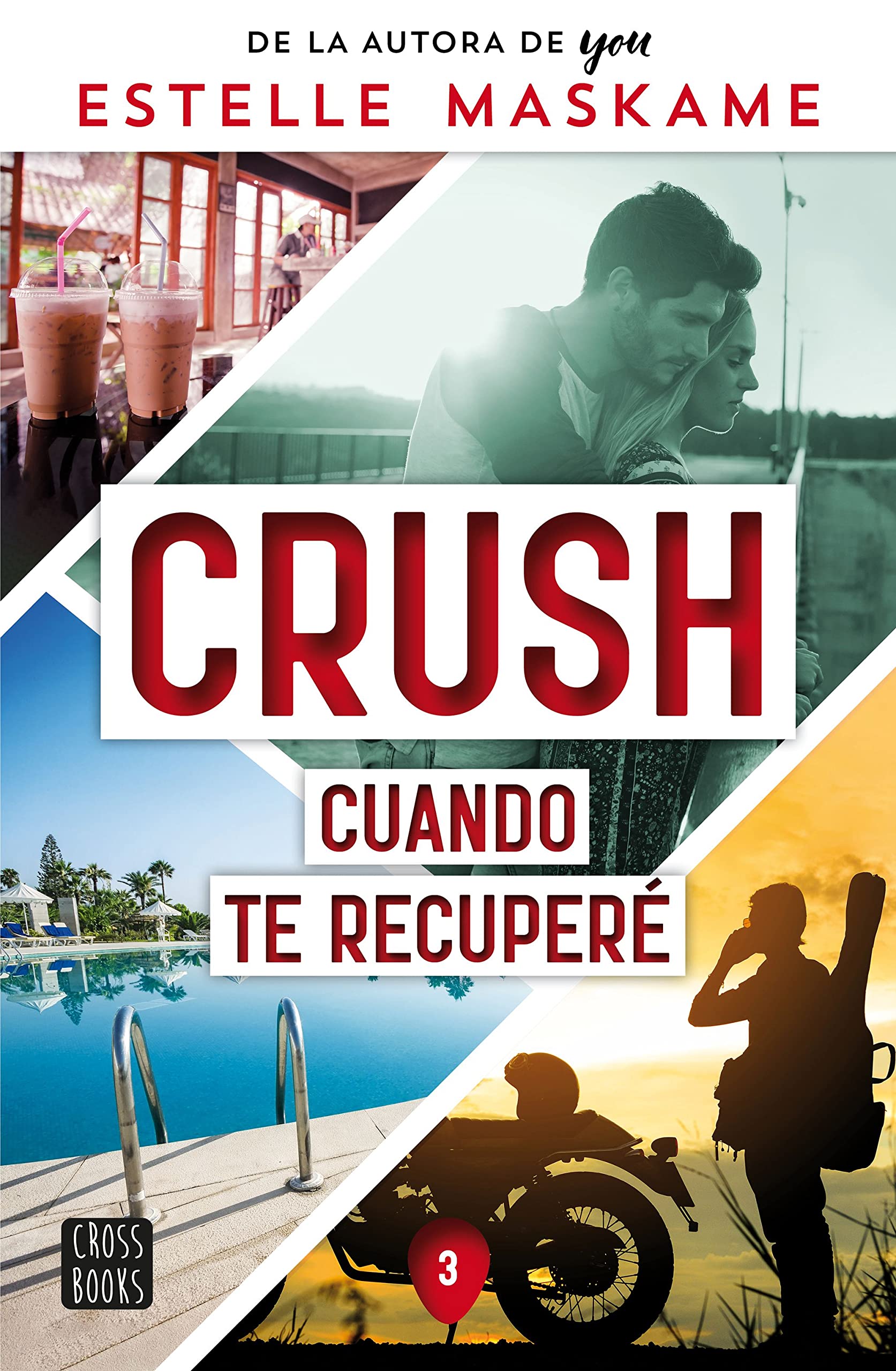 Libro: Crush 3. Cuando te recuperé (Ficción)