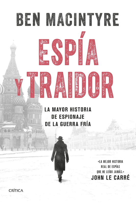 Espía y traidor: La mayor historia de espionaje de la Guerra Fría (Tiempo de Historia)