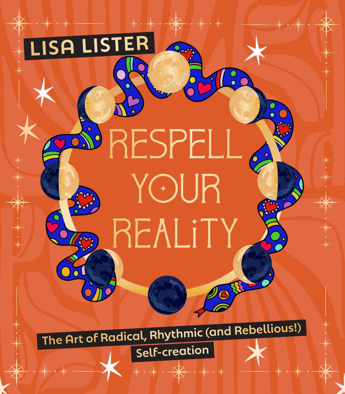 Libro: Respell Your Reality: The Art of Radical, Rhythmic (and Rebellious!) Self-creation