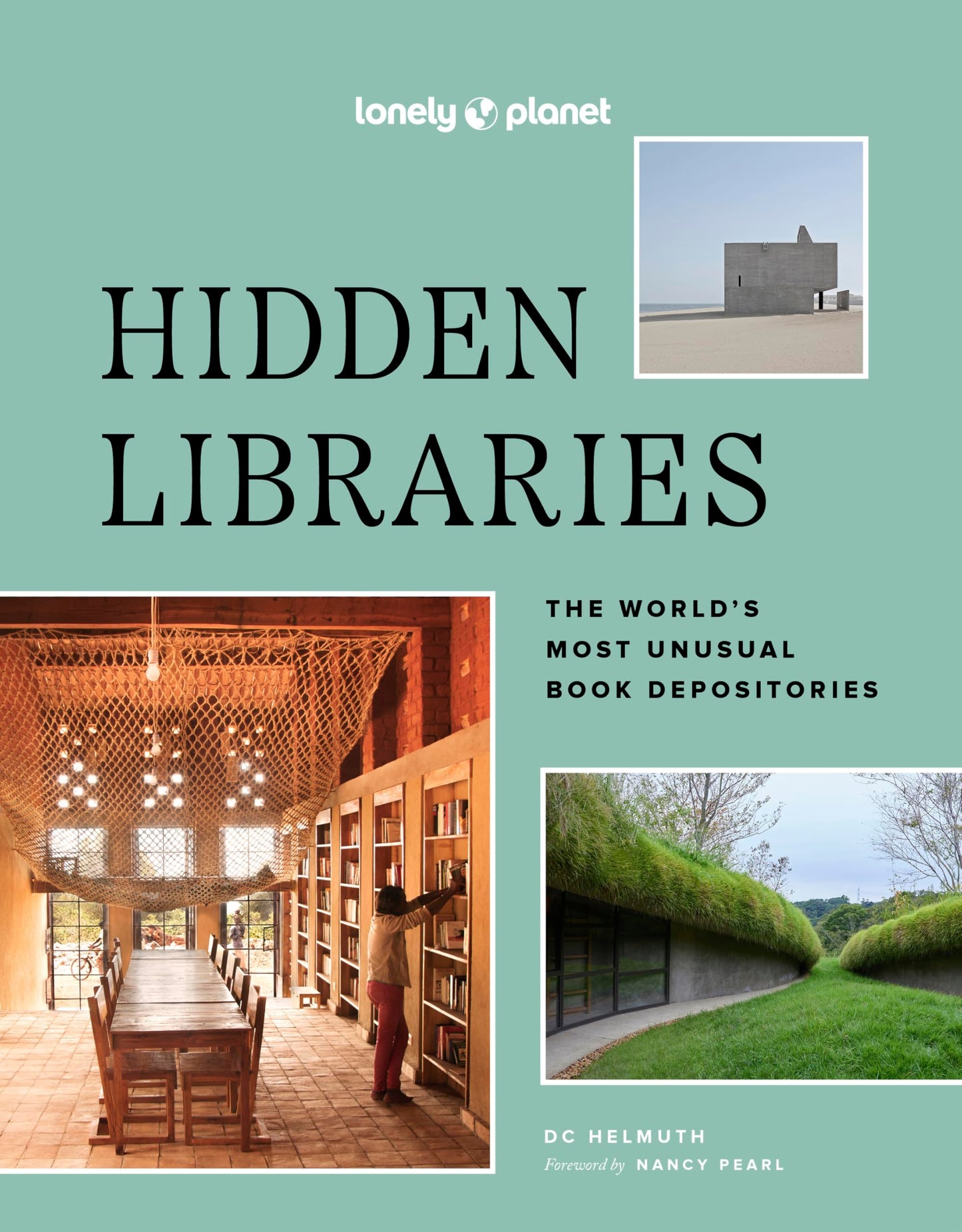 Libro: Lonely Planet Hidden Libraries: The World’s Most Unusual Book Depositories