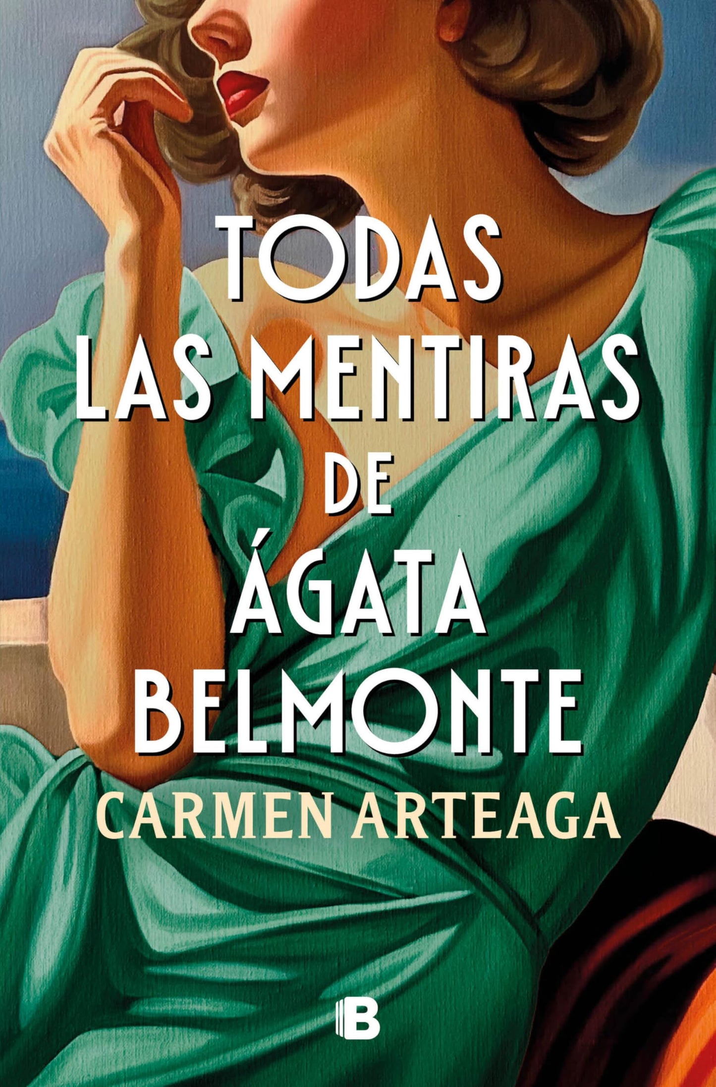 Libro: Todas las mentiras de Ágata Belmonte / All of Agata Belmonte's Lies (Spanish Edition)