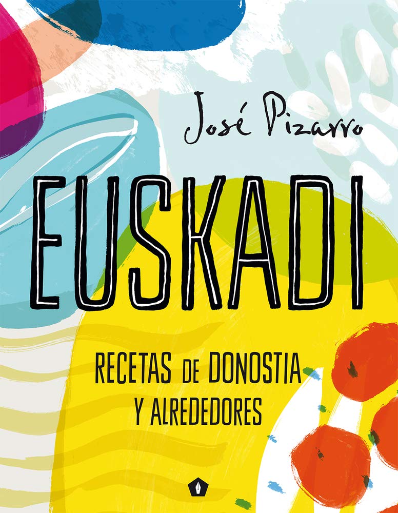 Libro: Euskadi: Recetas de Donostia y alrededores (COCINAS DEL MUNDO)
